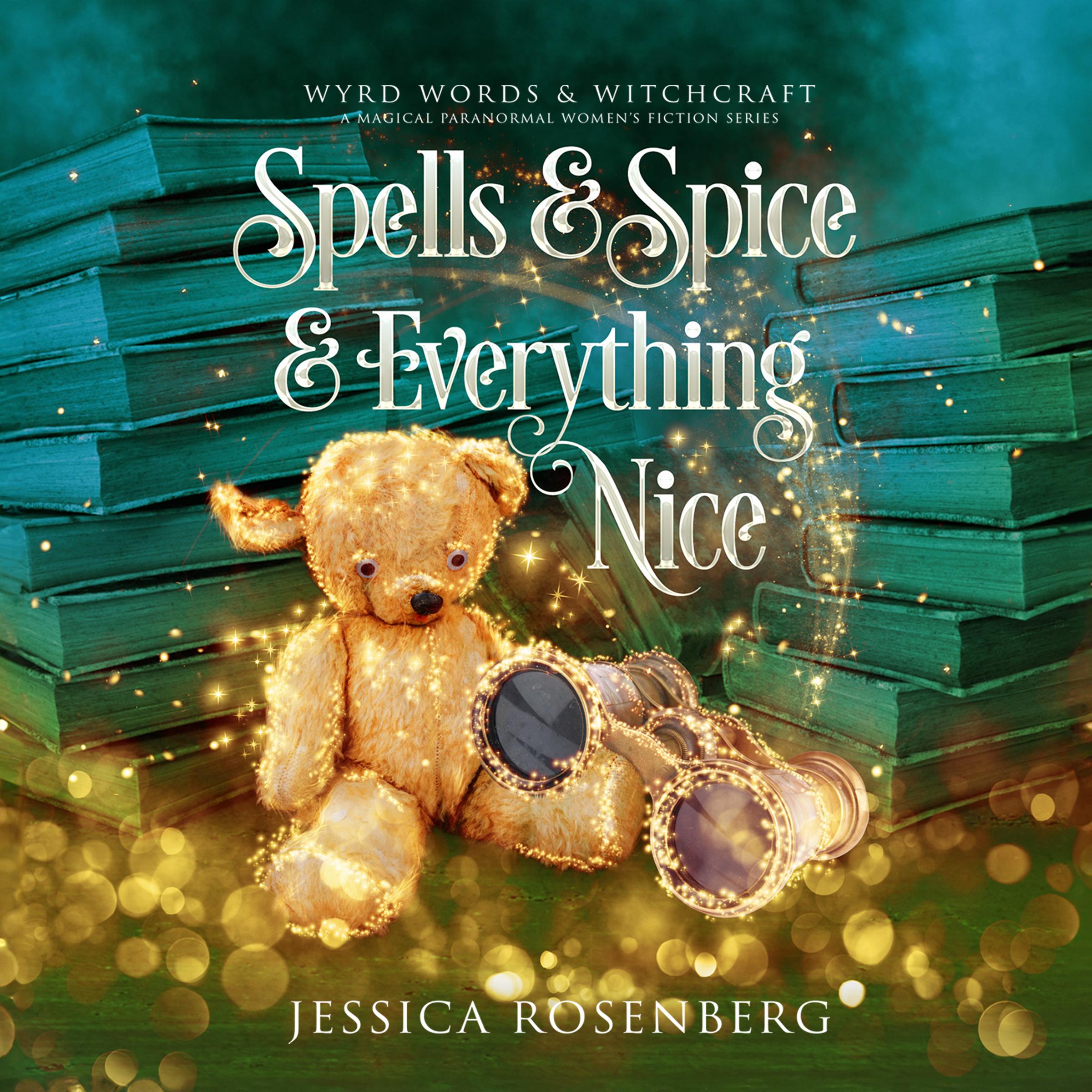 Spells &amp; Spice &amp; Everything Nice