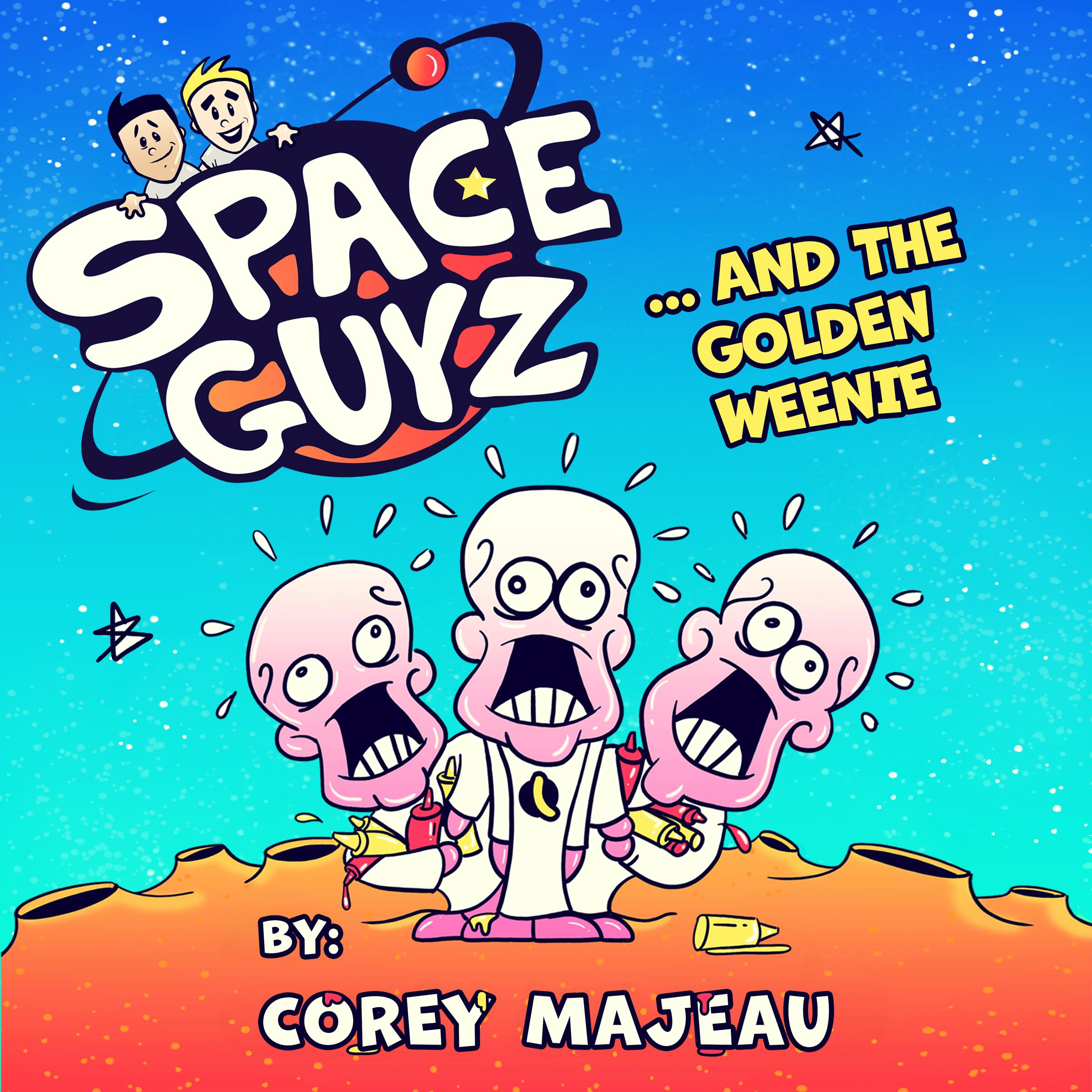 Space Guyz and the Golden Weenie