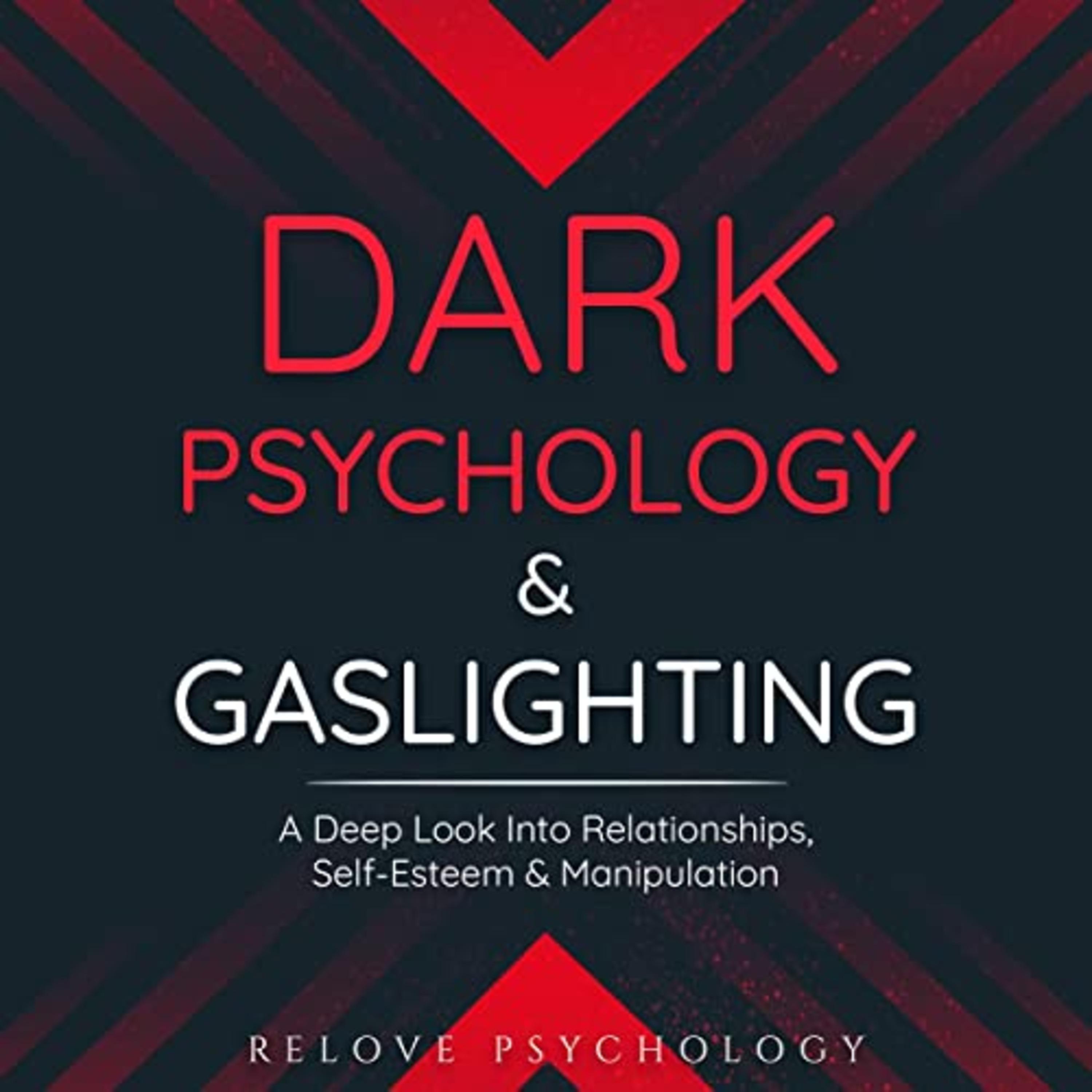 Dark Psychology & Gaslighting