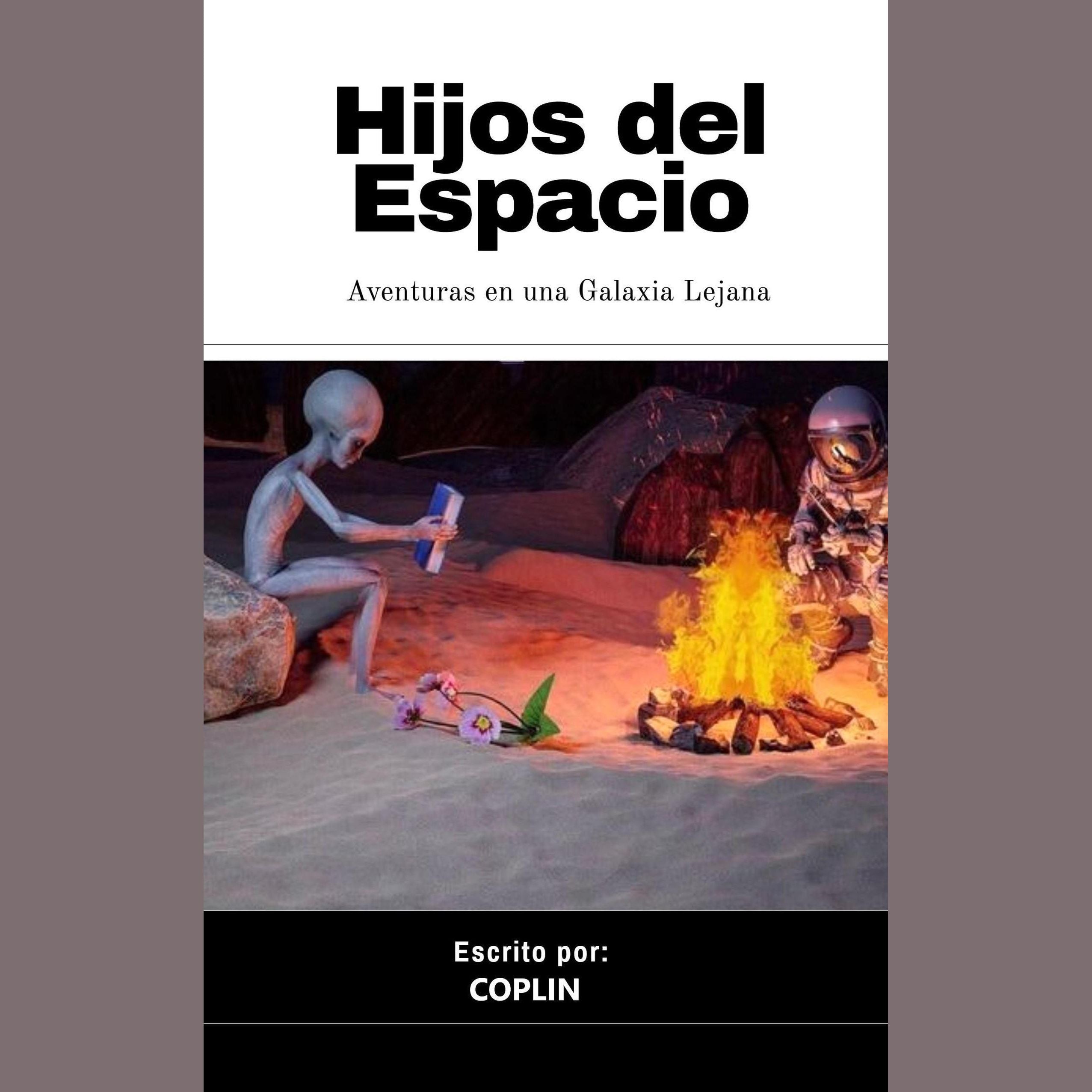 Hijos del Espacio: Aventuras en una Galaxia Lejana