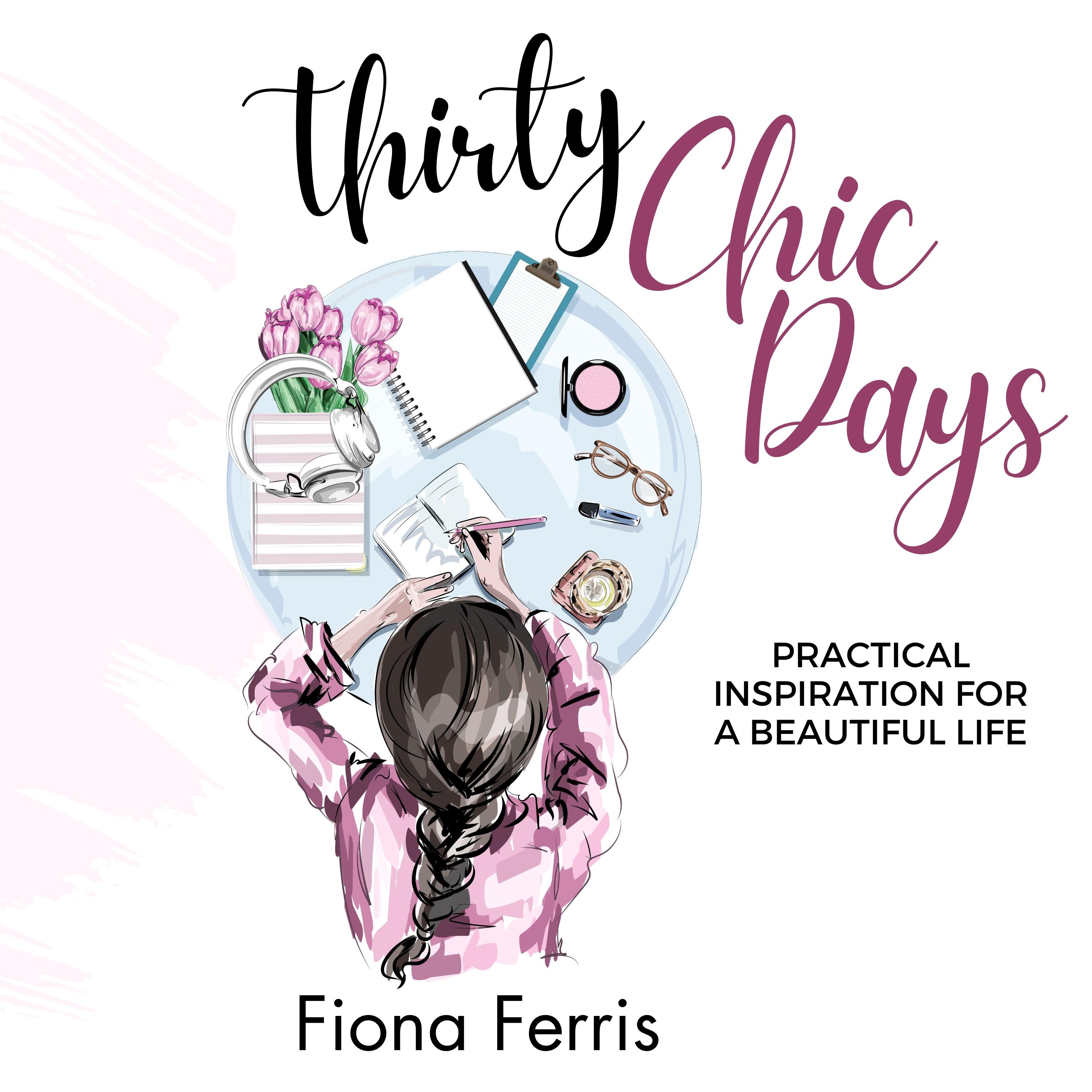 Thirty Chic Days