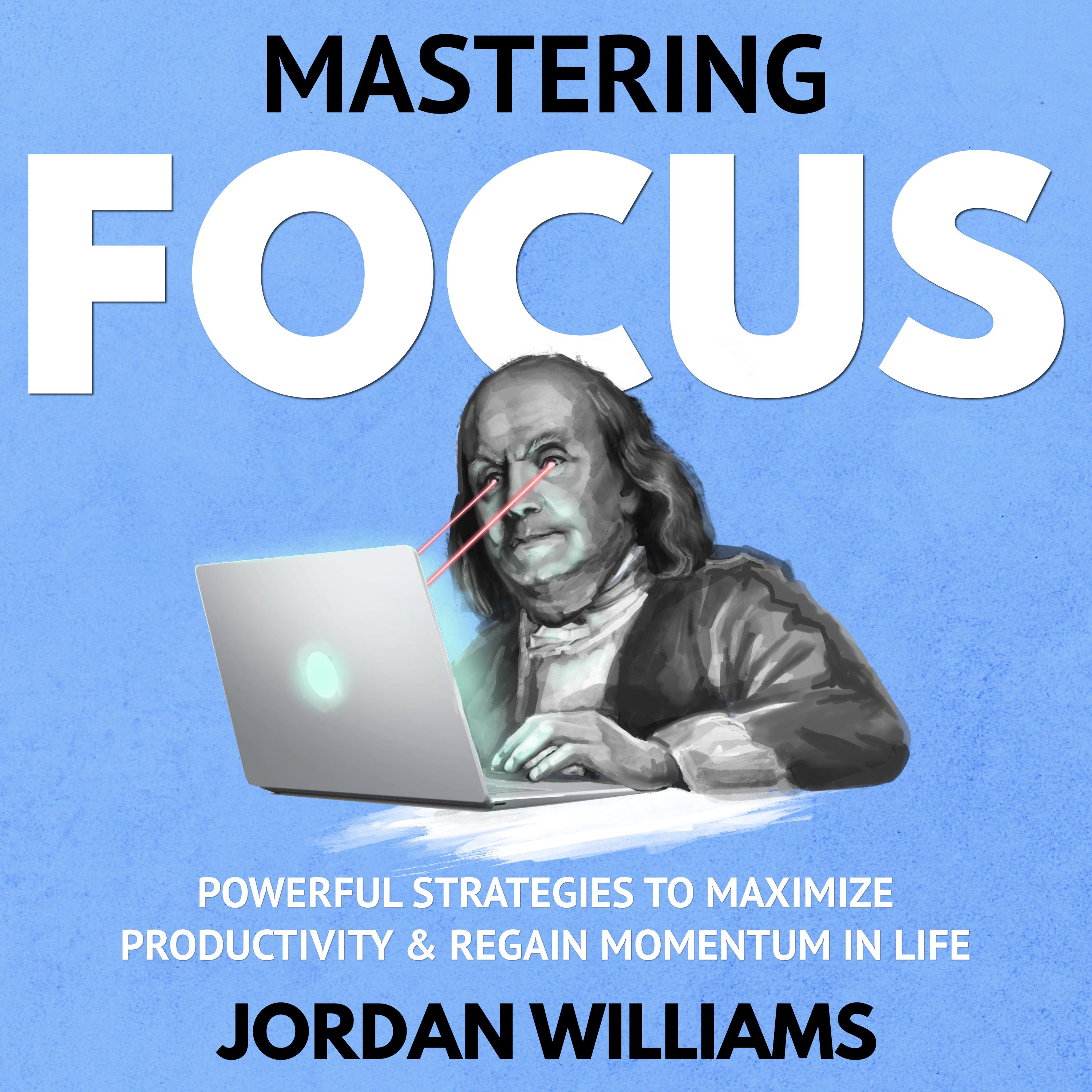 Mastering Focus