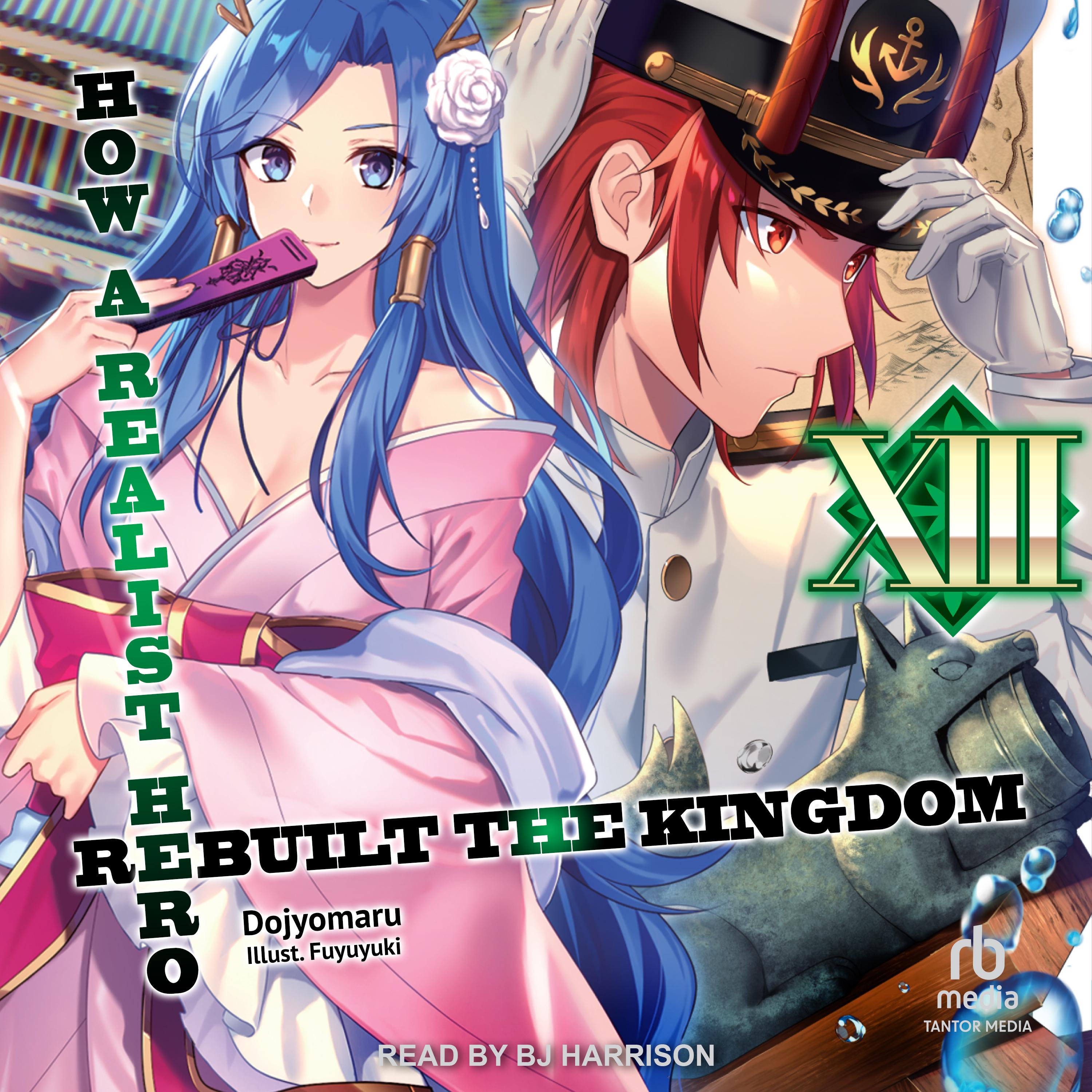 How a Realist Hero Rebuilt the Kingdom: Volume 13