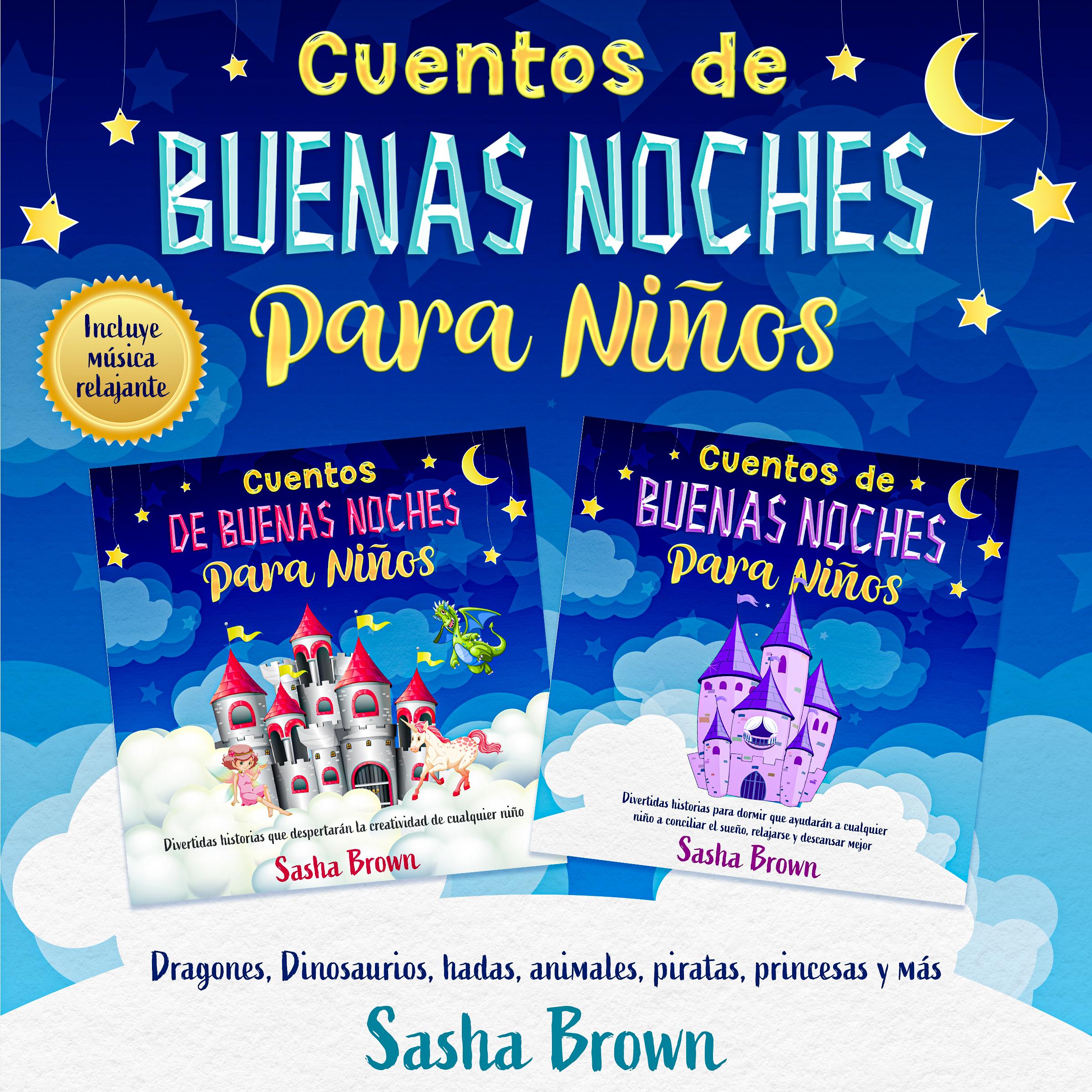 Cuentos de Buenas Noches para Niños: 2 libros en 1