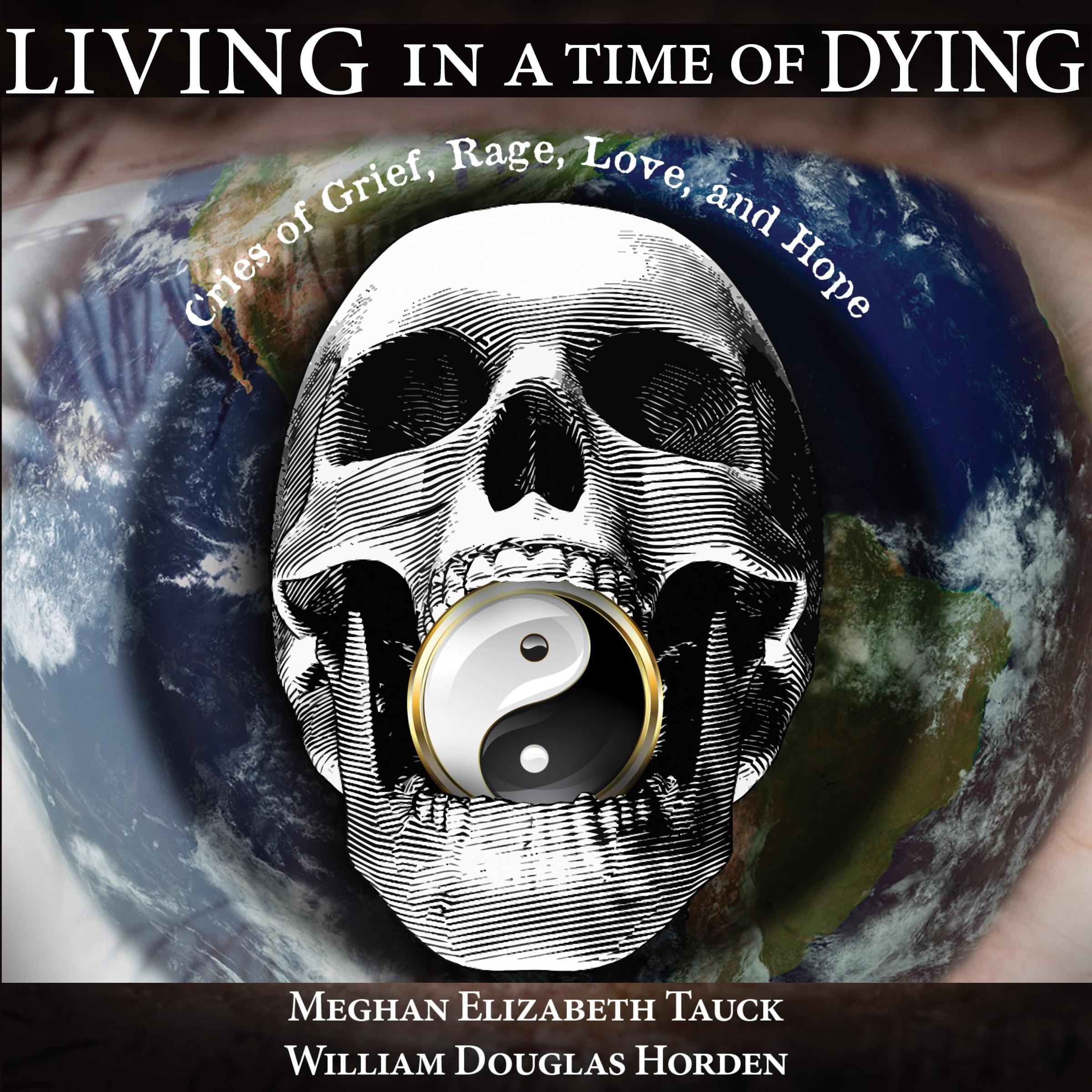 Living in a Time of Dying