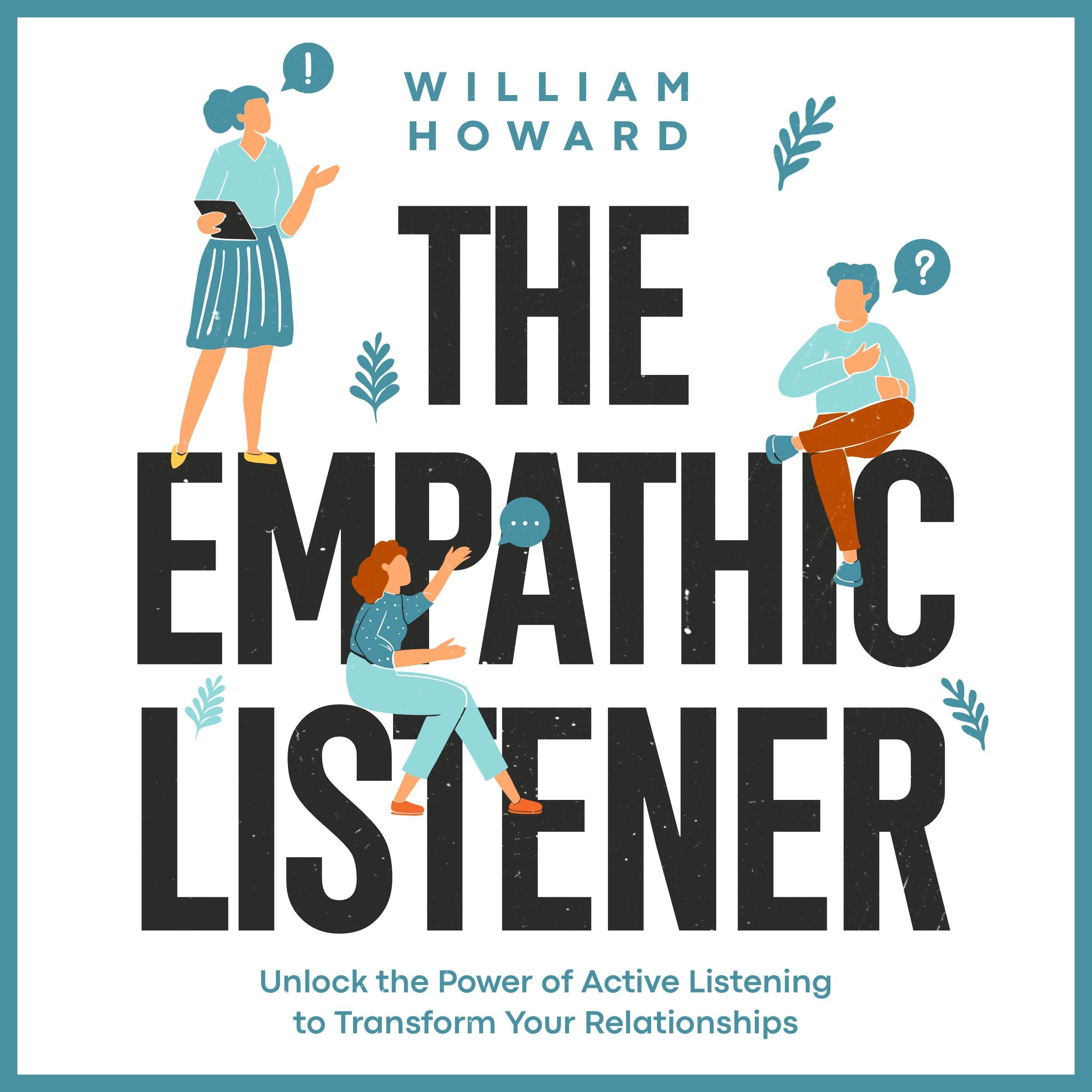 The Empathic Listener