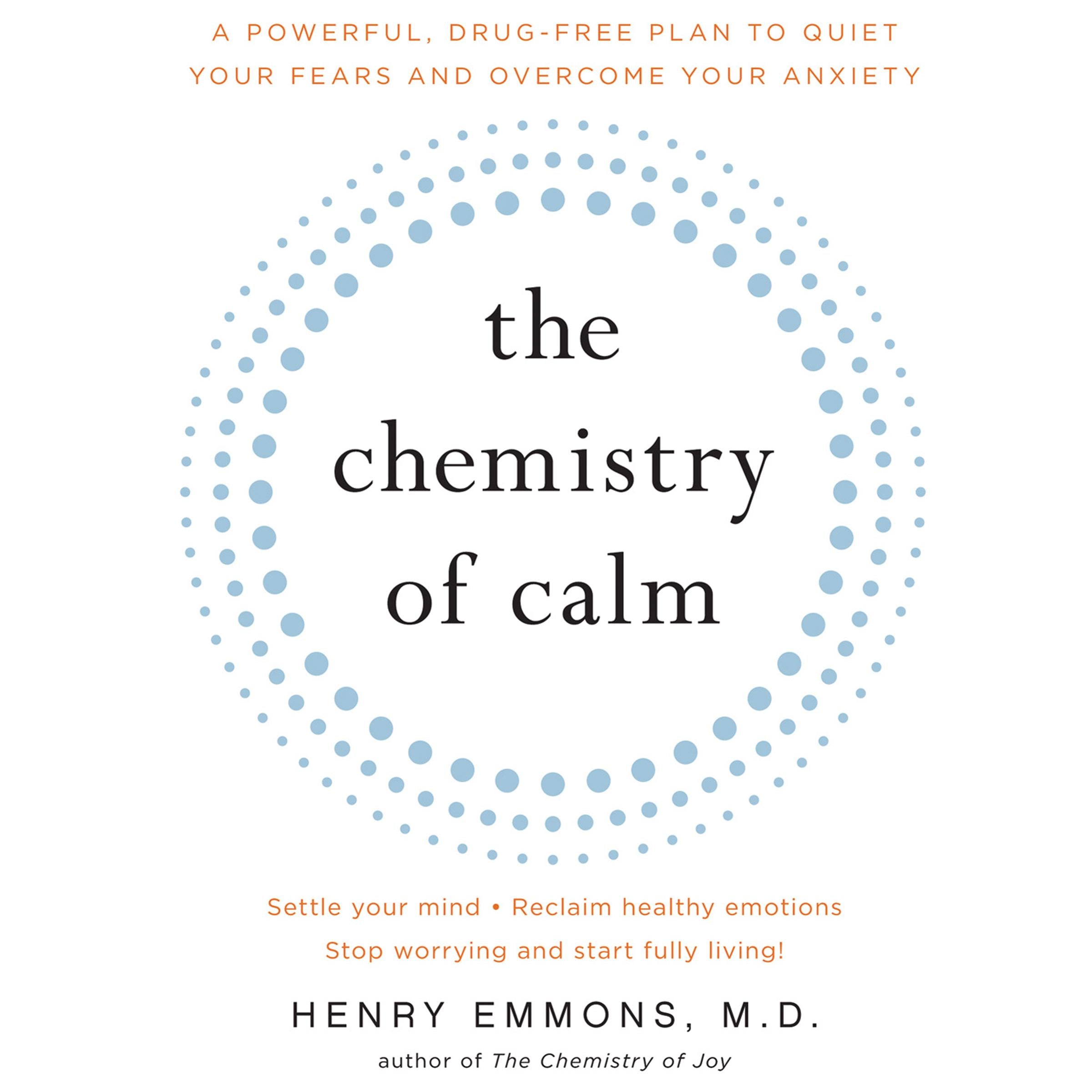 The Chemistry of Calm