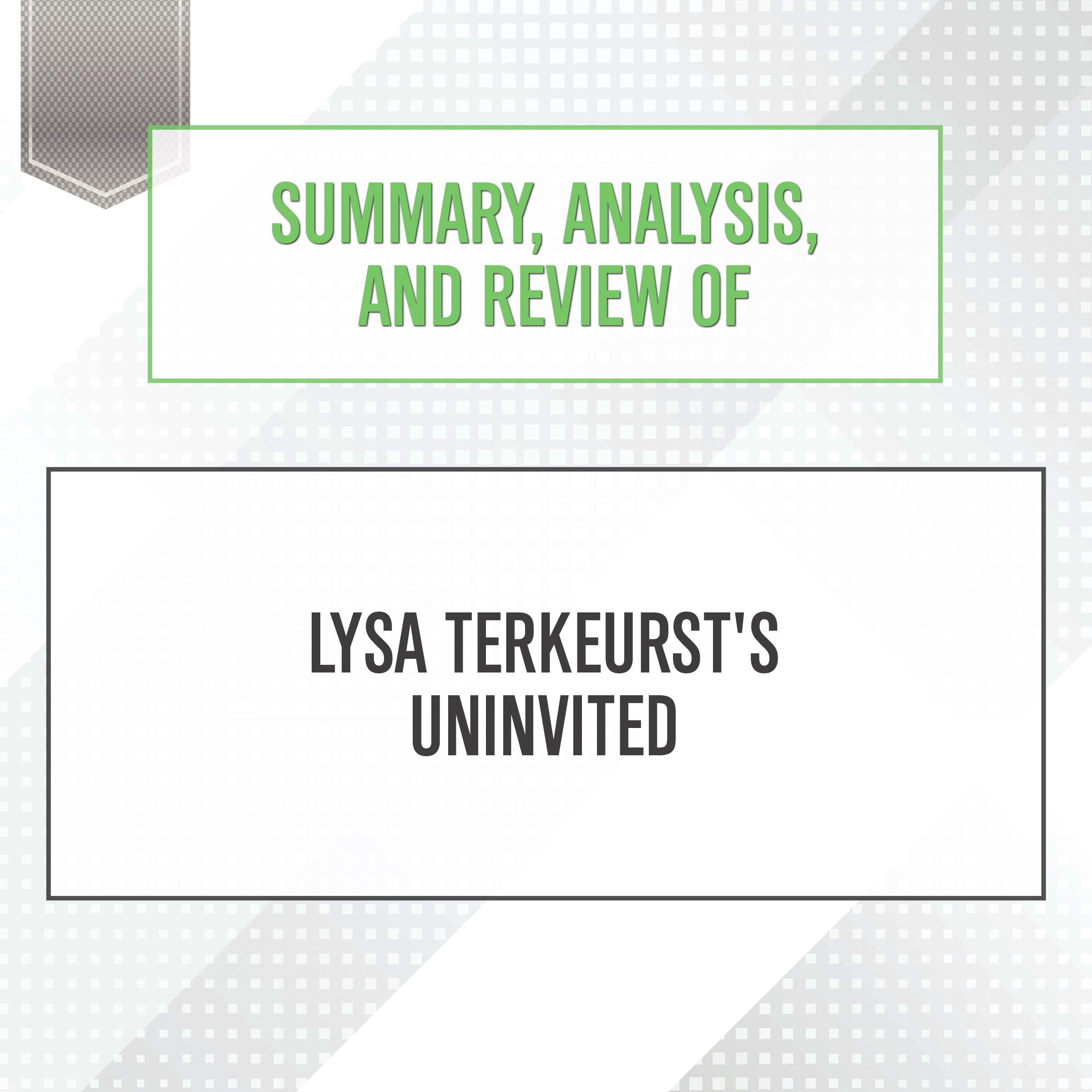 Summary, Analysis, and Review of Lysa TerKeurst's Uninvited