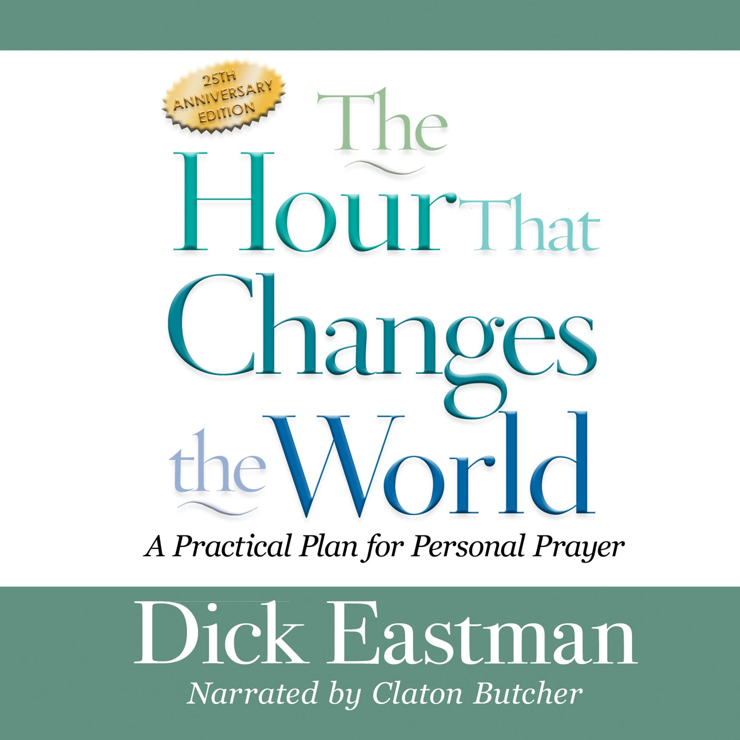 The Hour That Changes the World