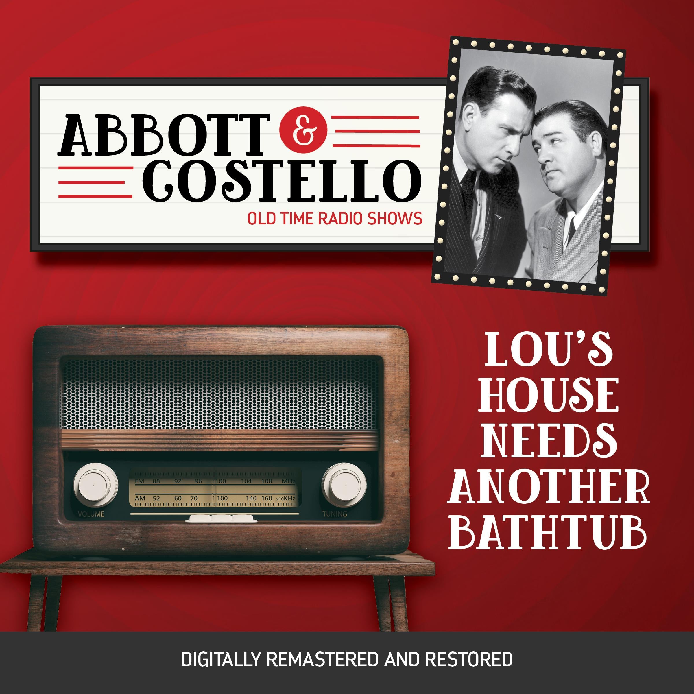 Abbott and Costello: Lou's House Needs Another Bathtub