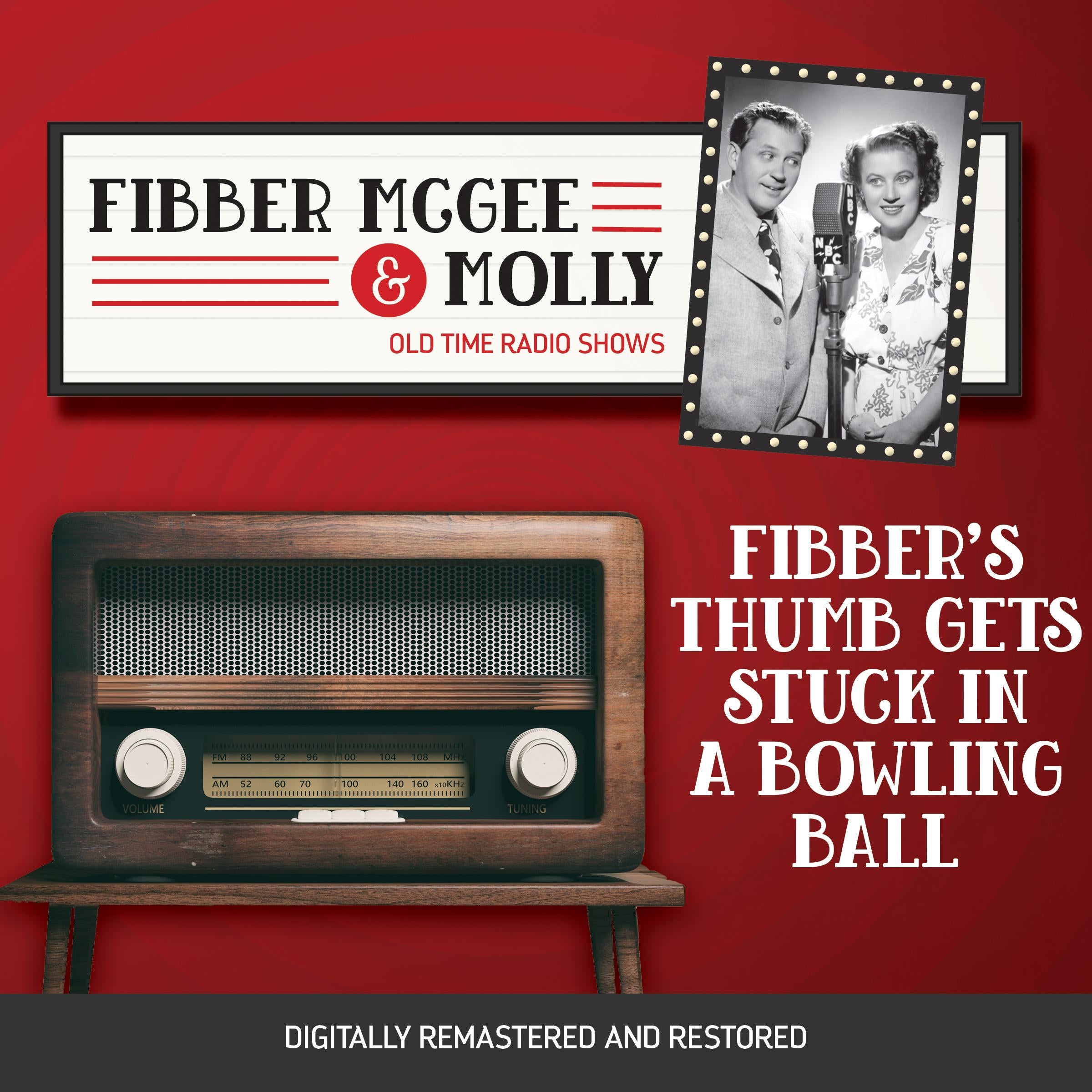 Fibber McGee and Molly: Fibber's Thumb Gets Stuck in a Bowling Ball