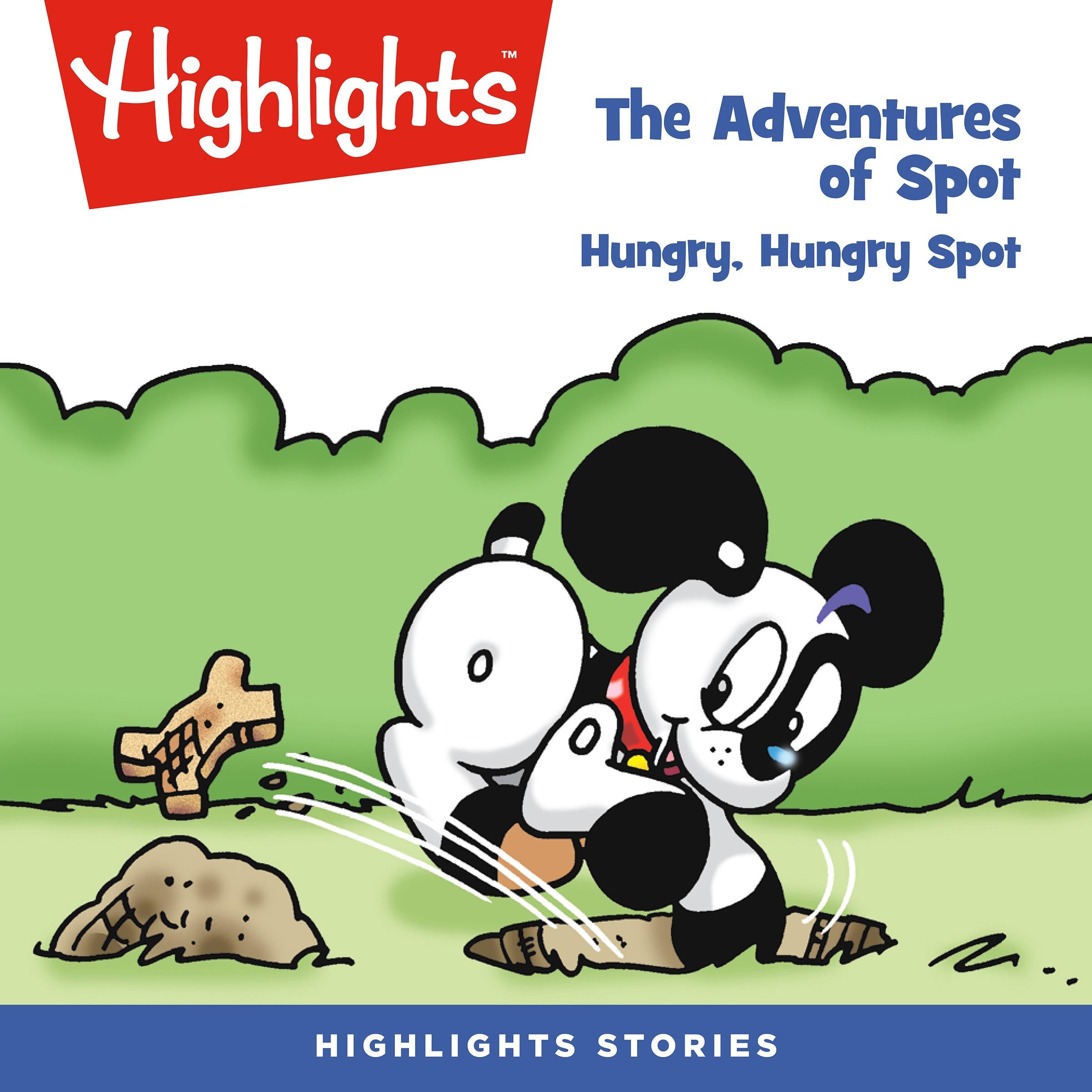 The Adventures of Spot: Hungry, Hungry Spot