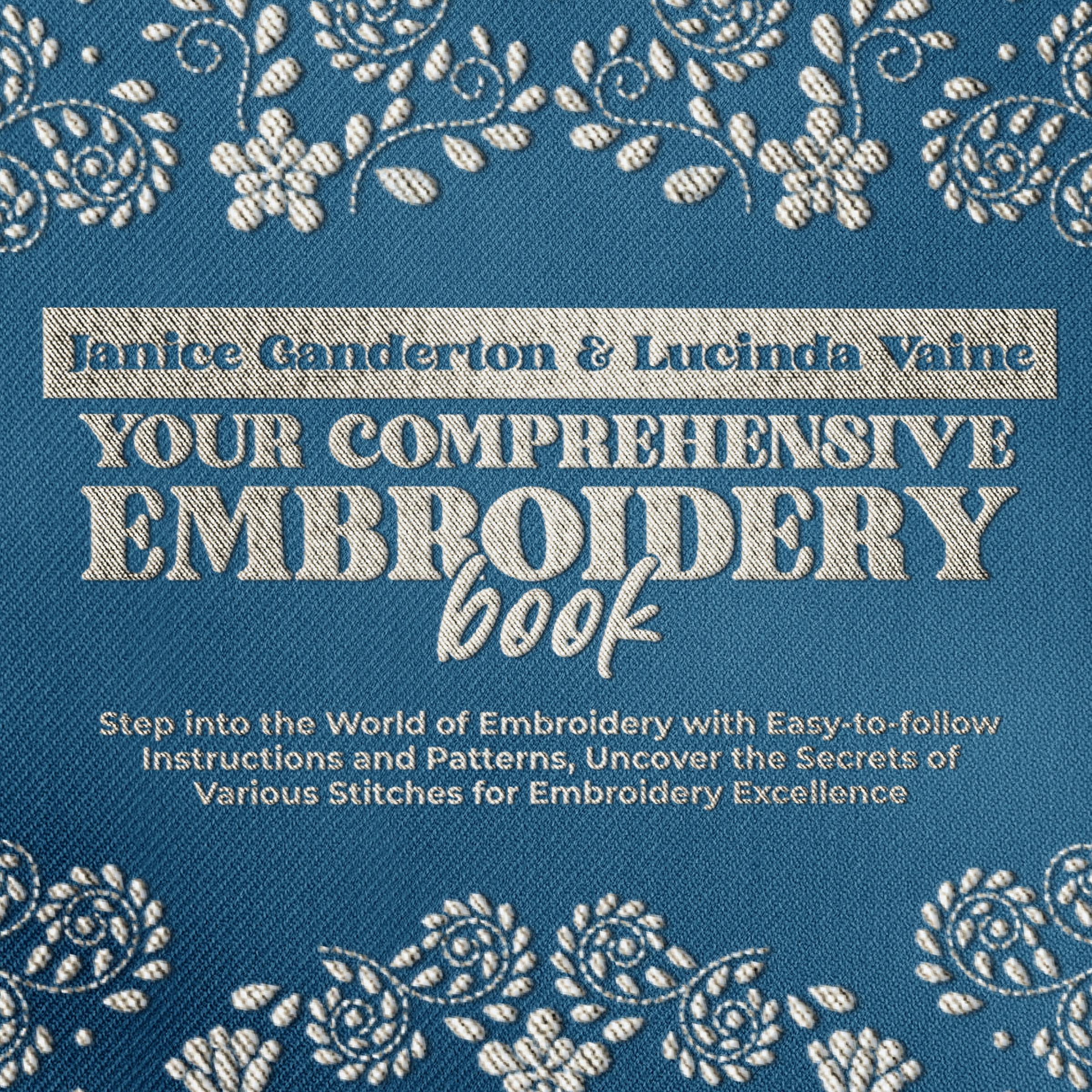 Your Comprehensive Embroidery Book