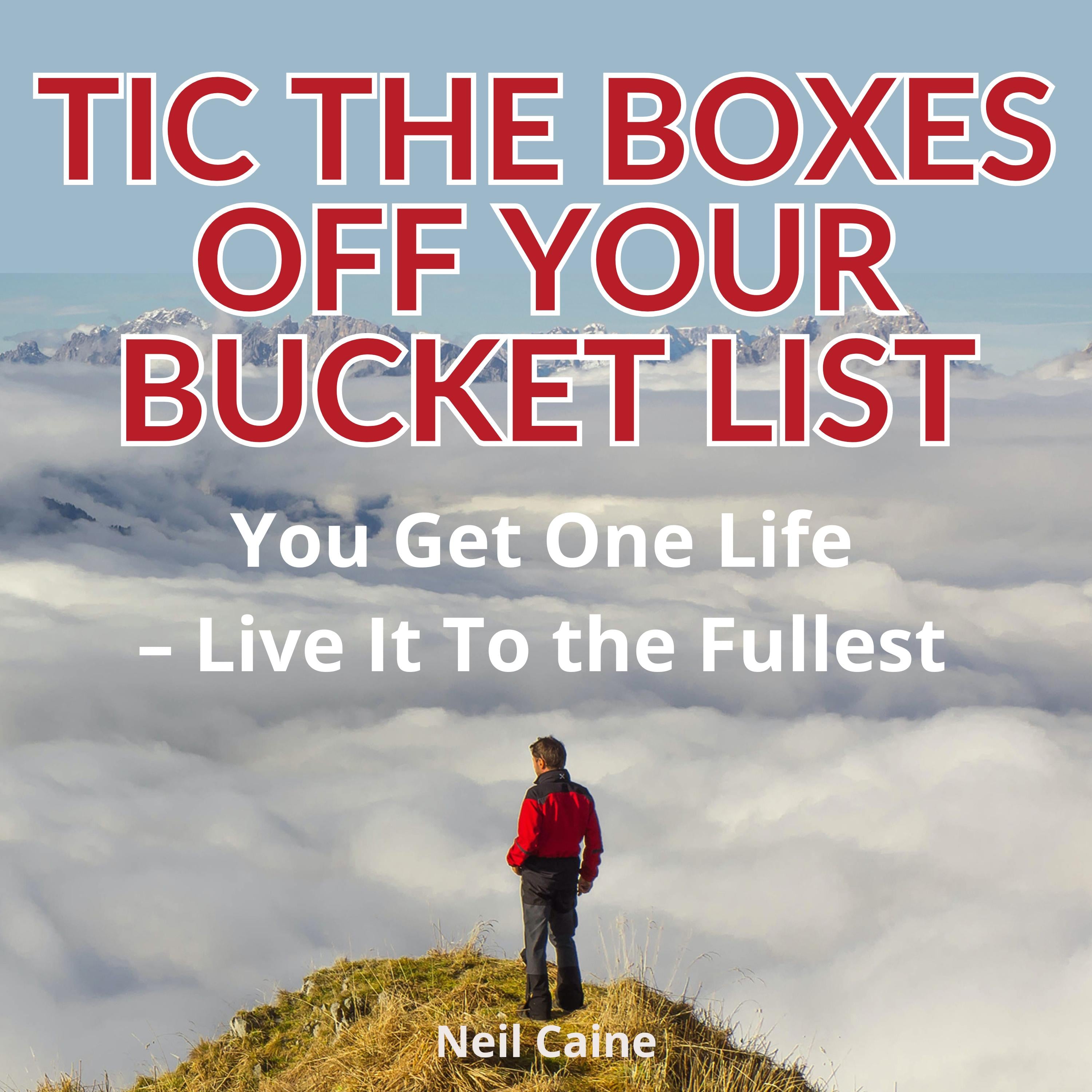 Tic the Boxes Off Your Bucket List