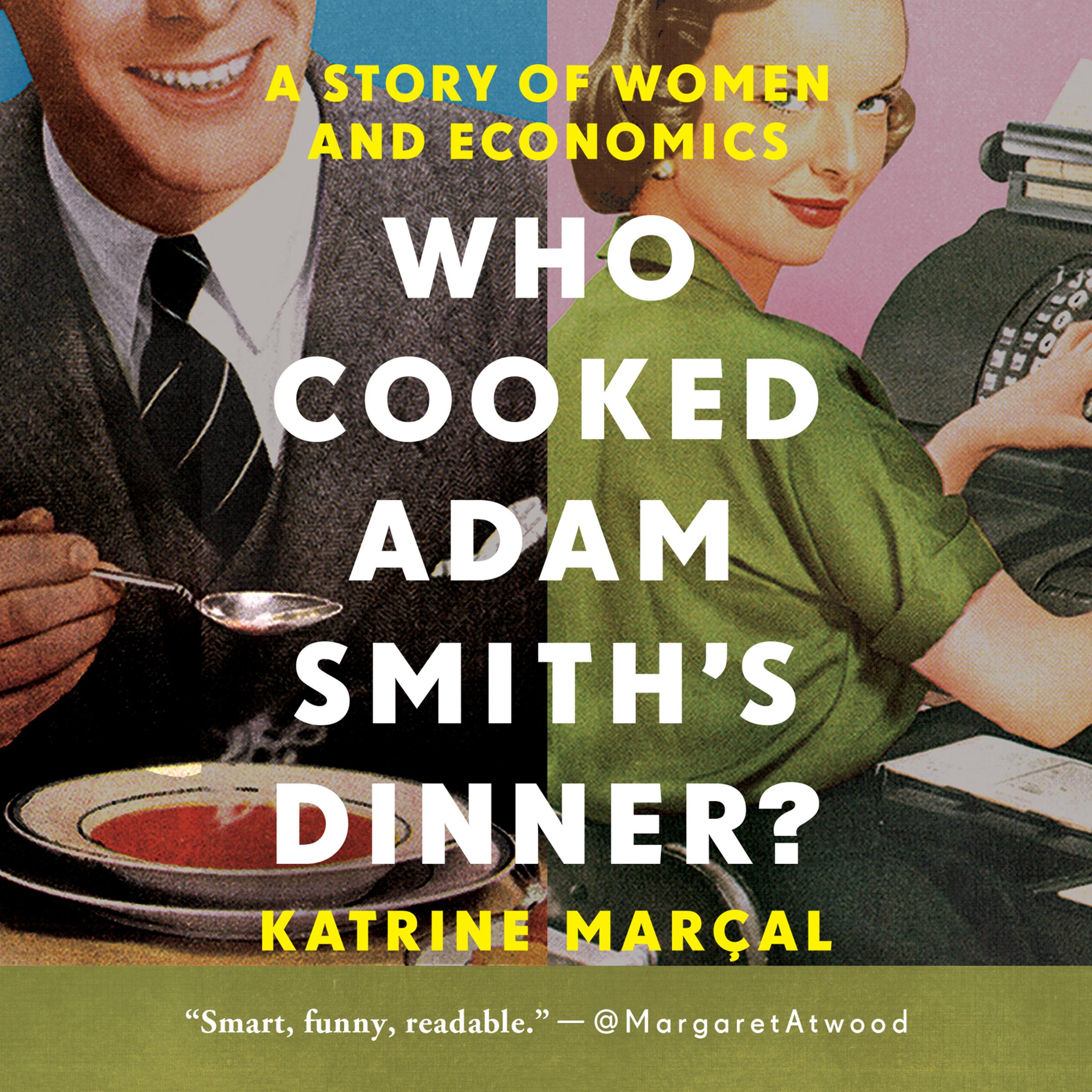 Who Cooked Adam Smith's Dinner?