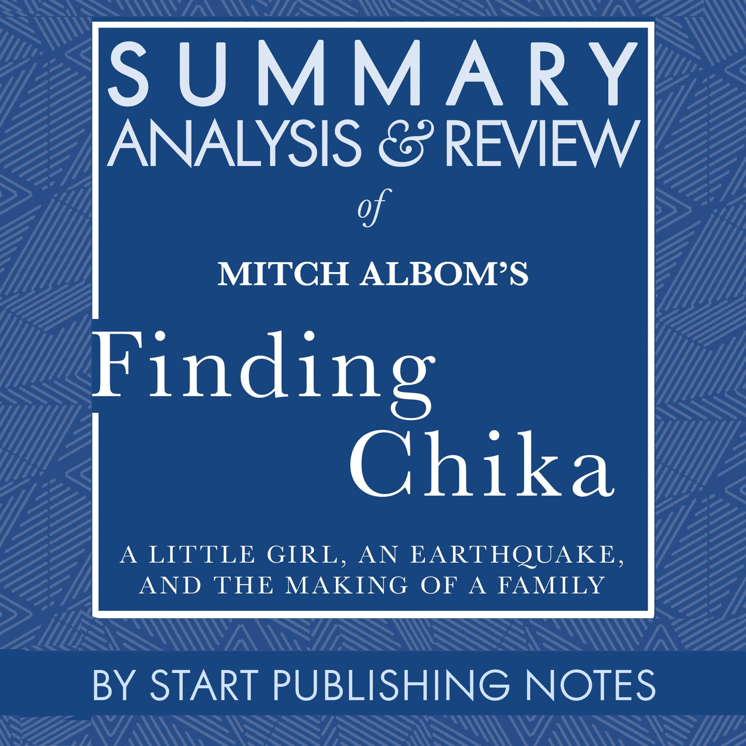 Summary, Analysis, and Review of Mitch Albom's Finding Chika