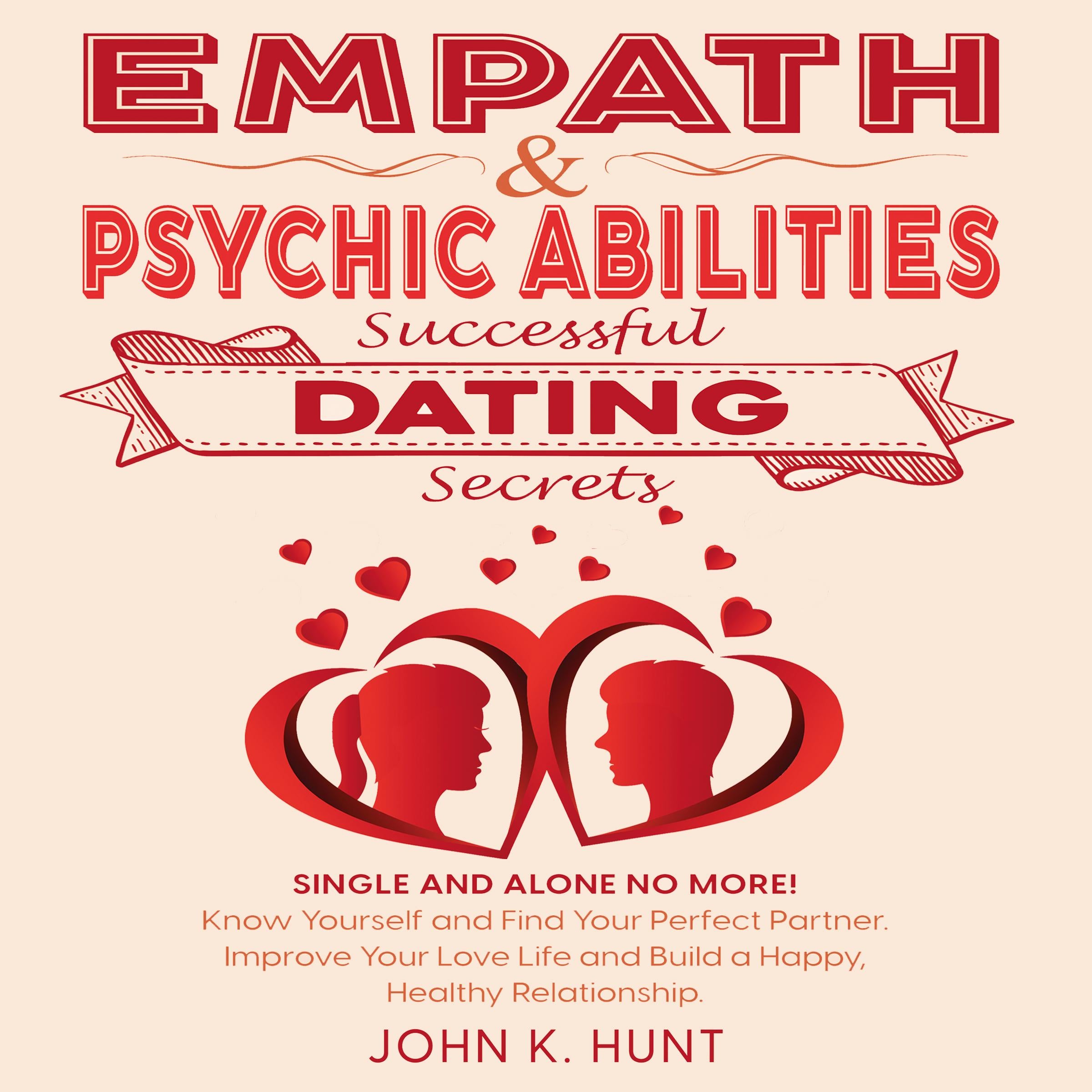 Empath & Psychic Abilities - Successful Dating Secrets