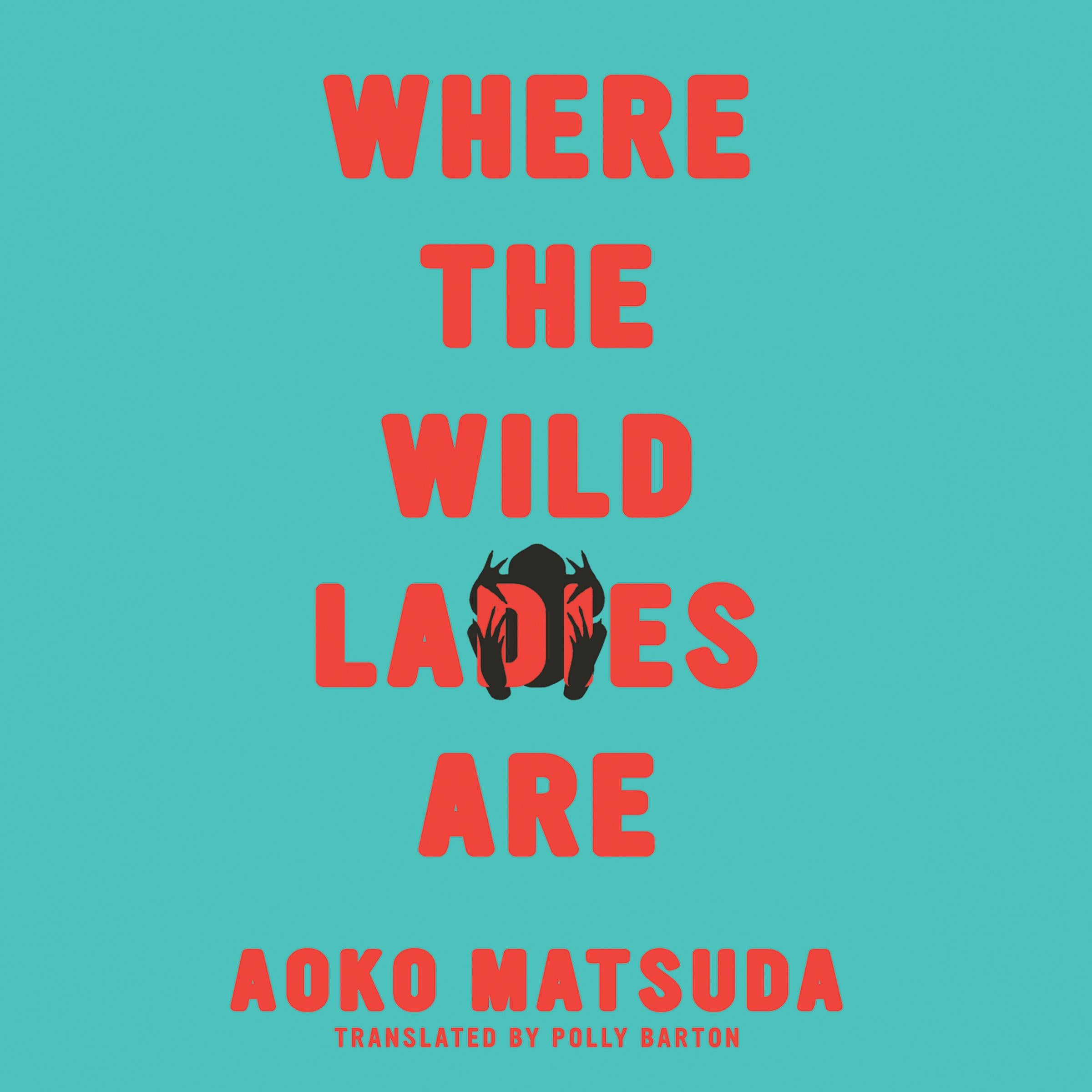 Where the Wild Ladies Are