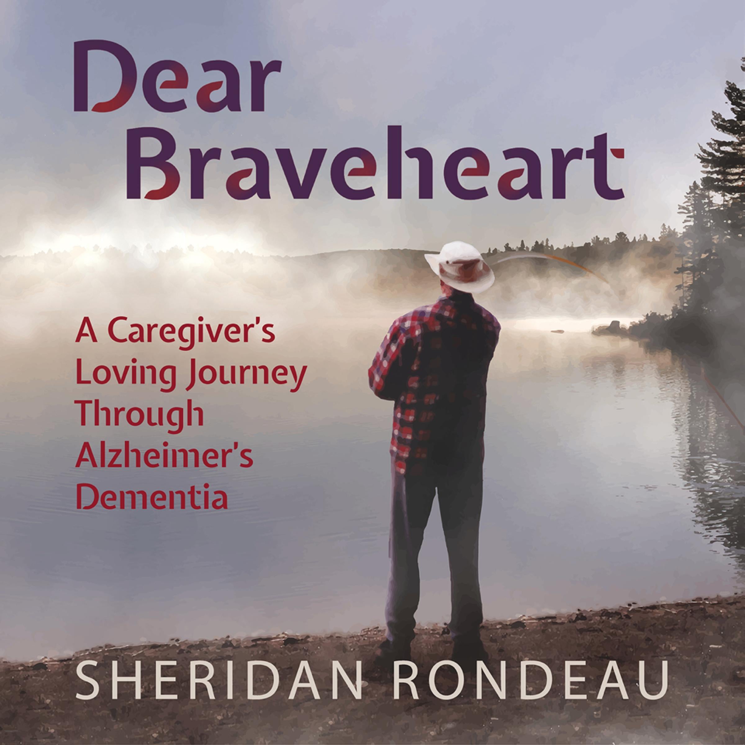 Dear Braveheart