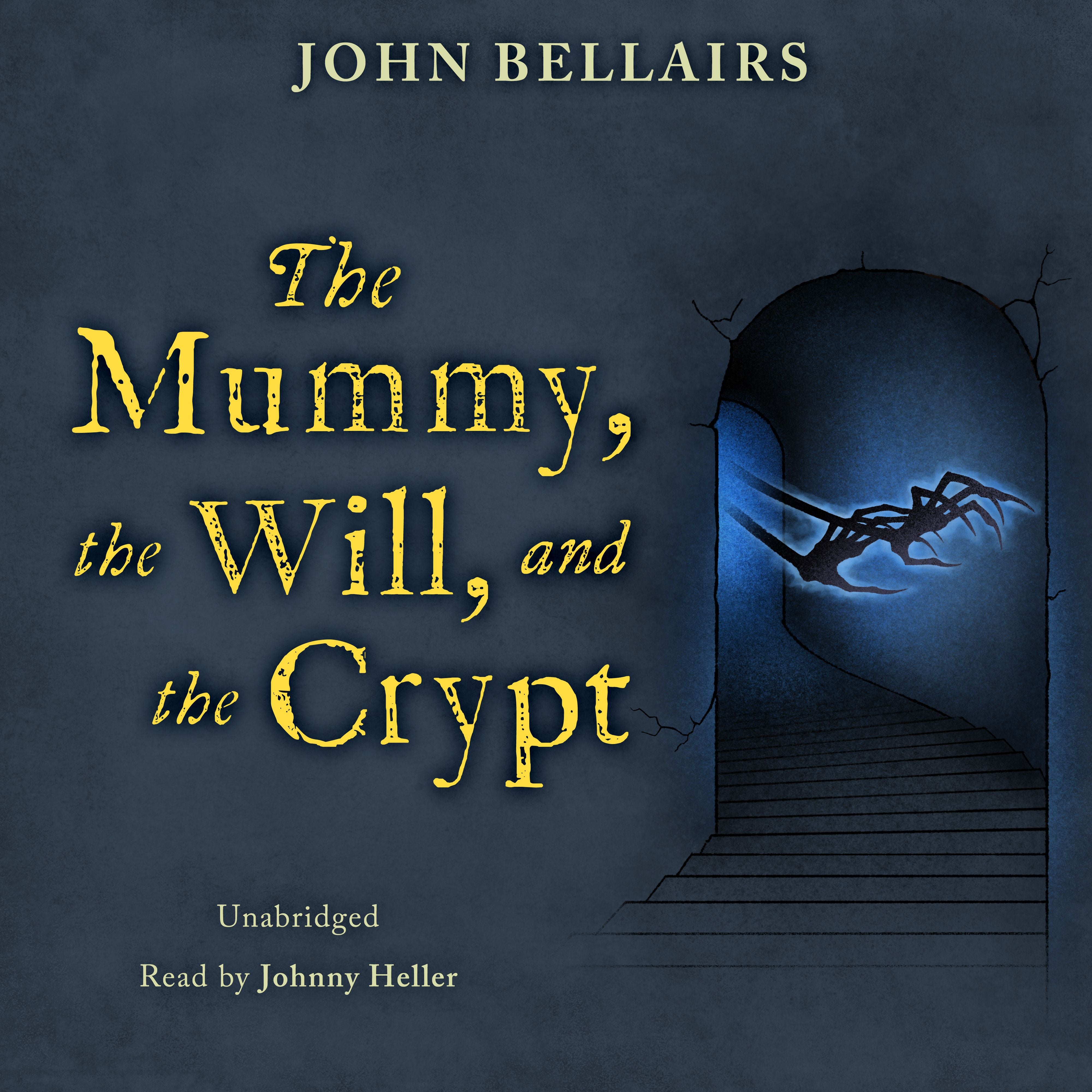 The Mummy, the Will, and the Crypt