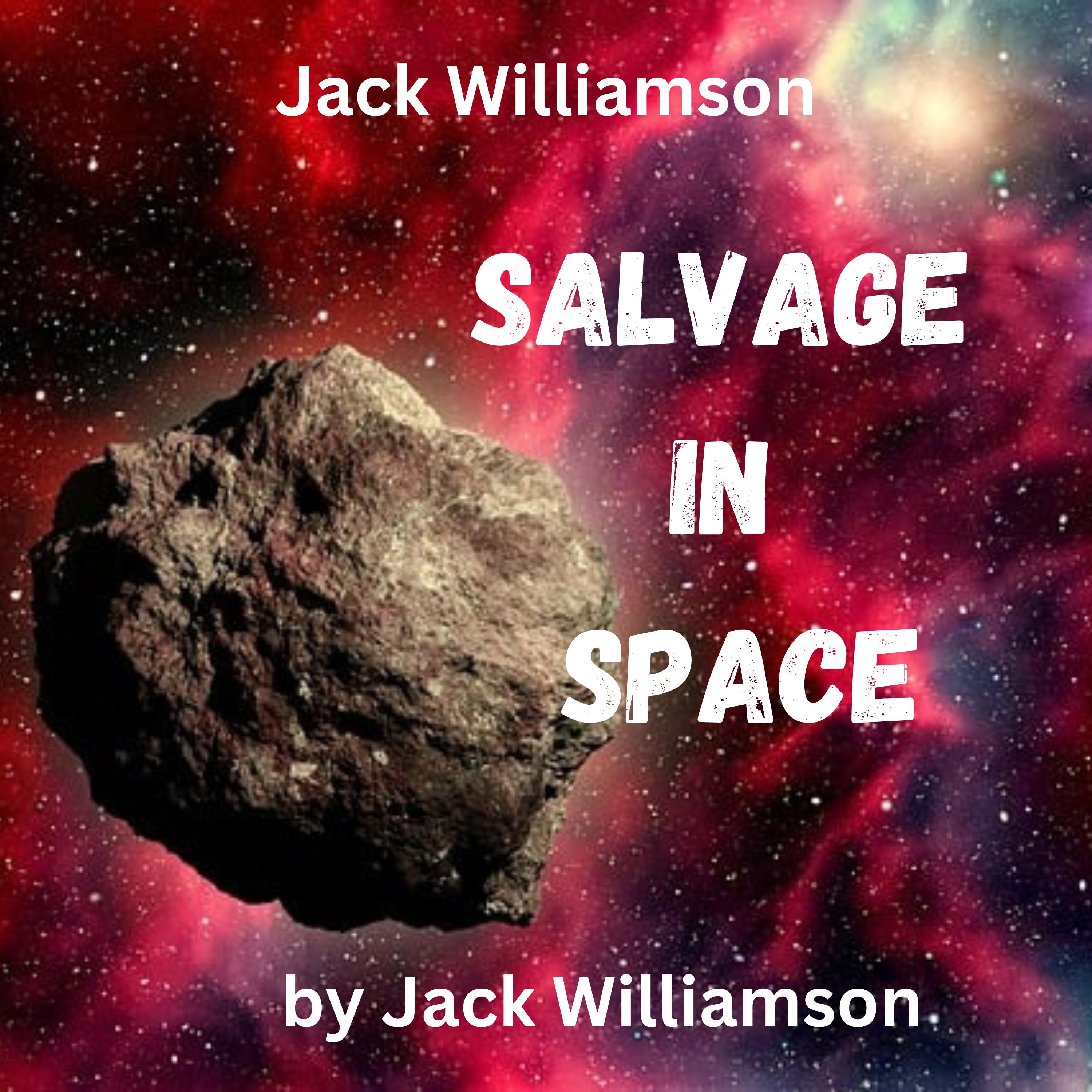 Jack Williamson: Salvage in Space