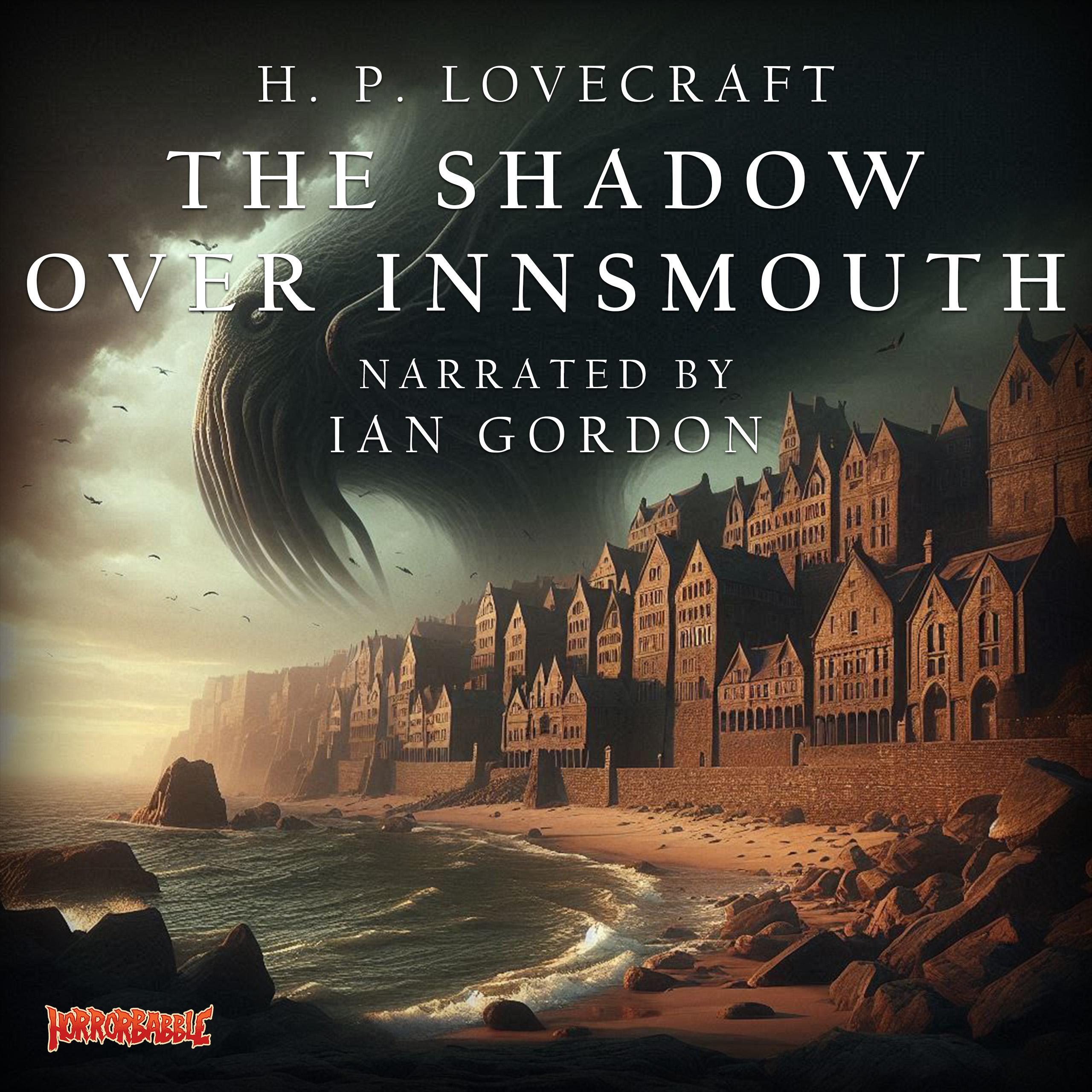 The Shadow over Innsmouth