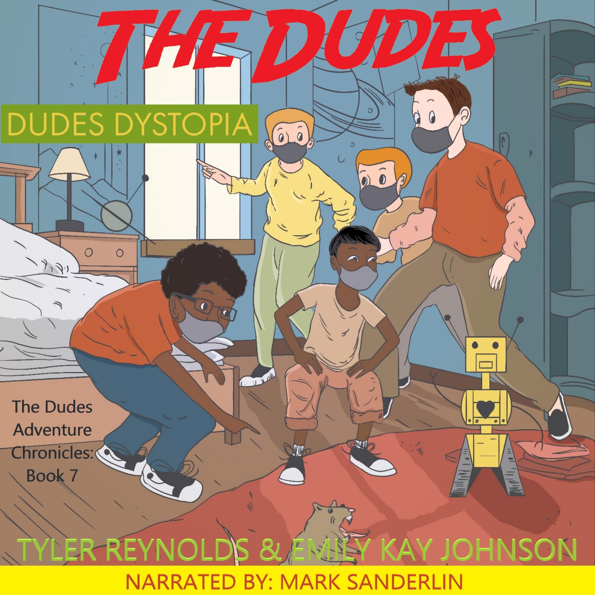 The Dudes: Dudes Dystopia