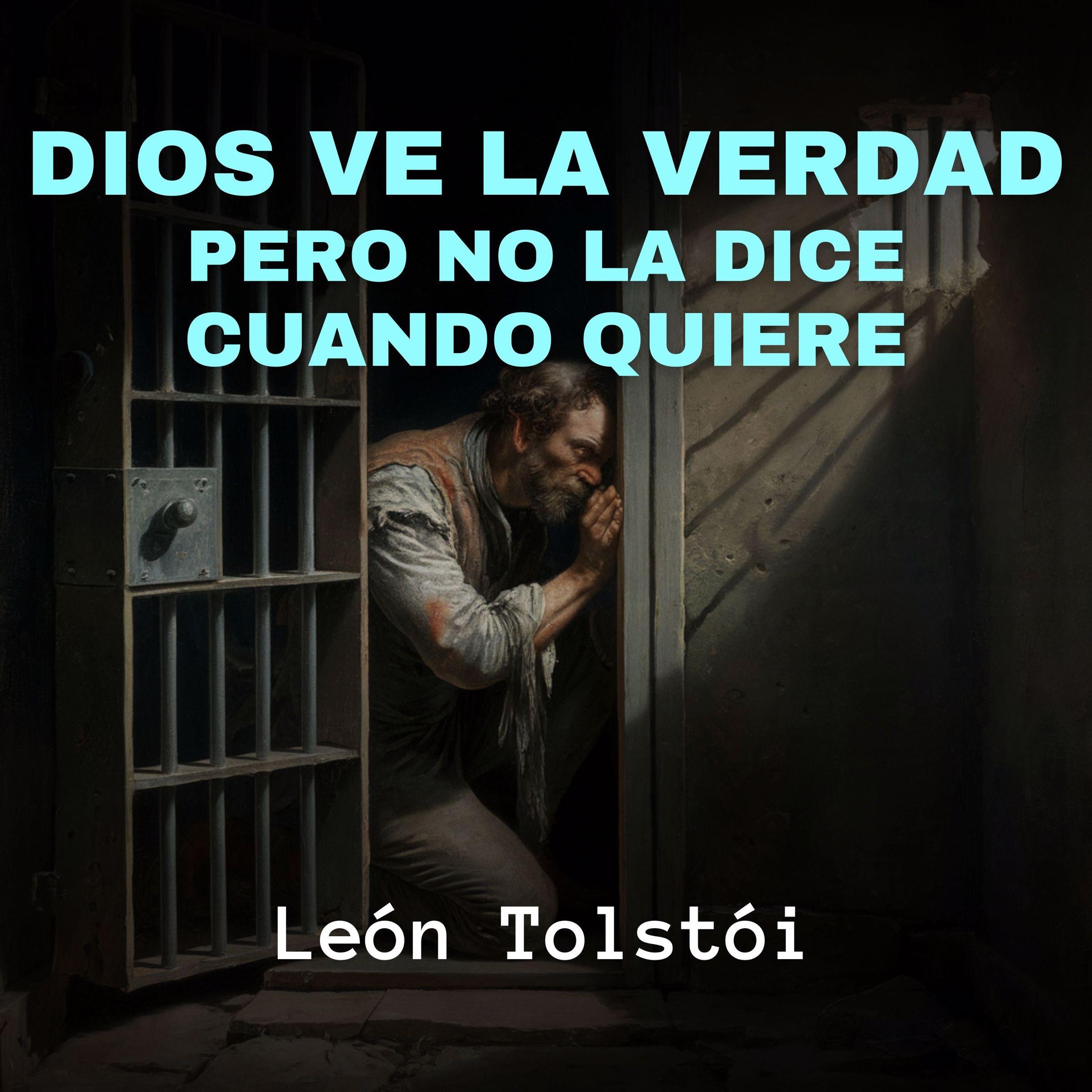 Dios Ve La Verdad, Pero No La Dice Cuando Quiere