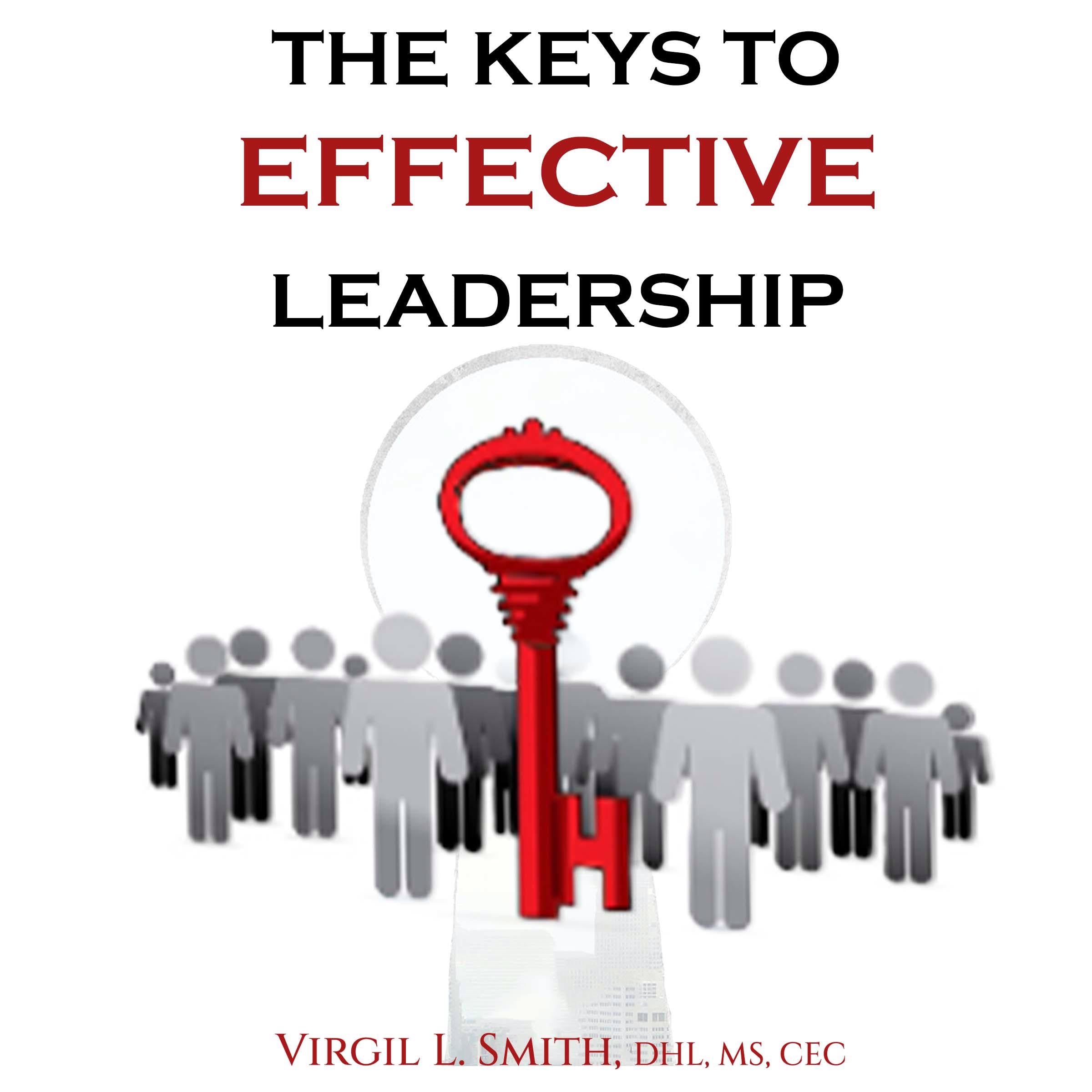 The Keys to Effective Leadership