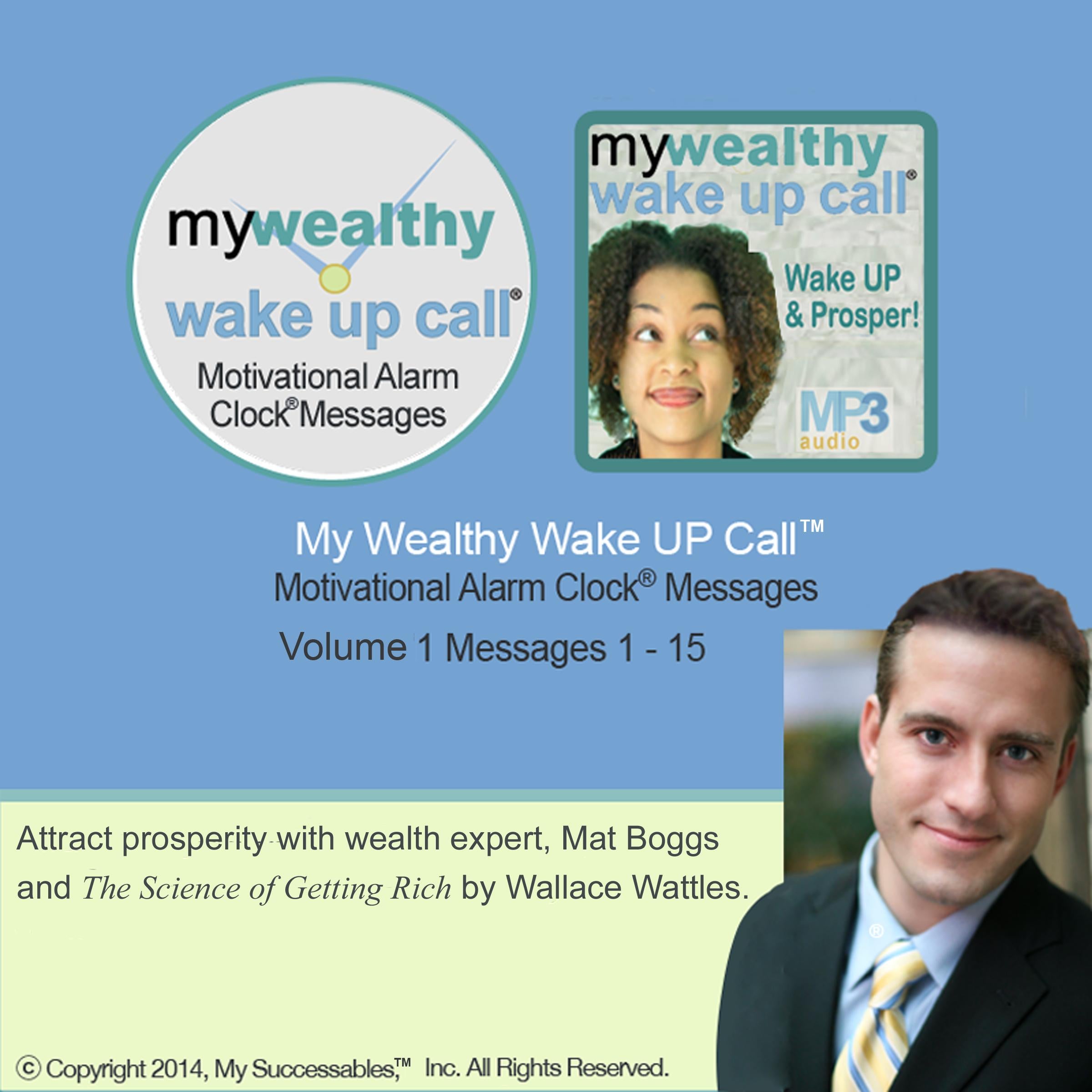 My Wealthy Wake UP Call™: Volume 1