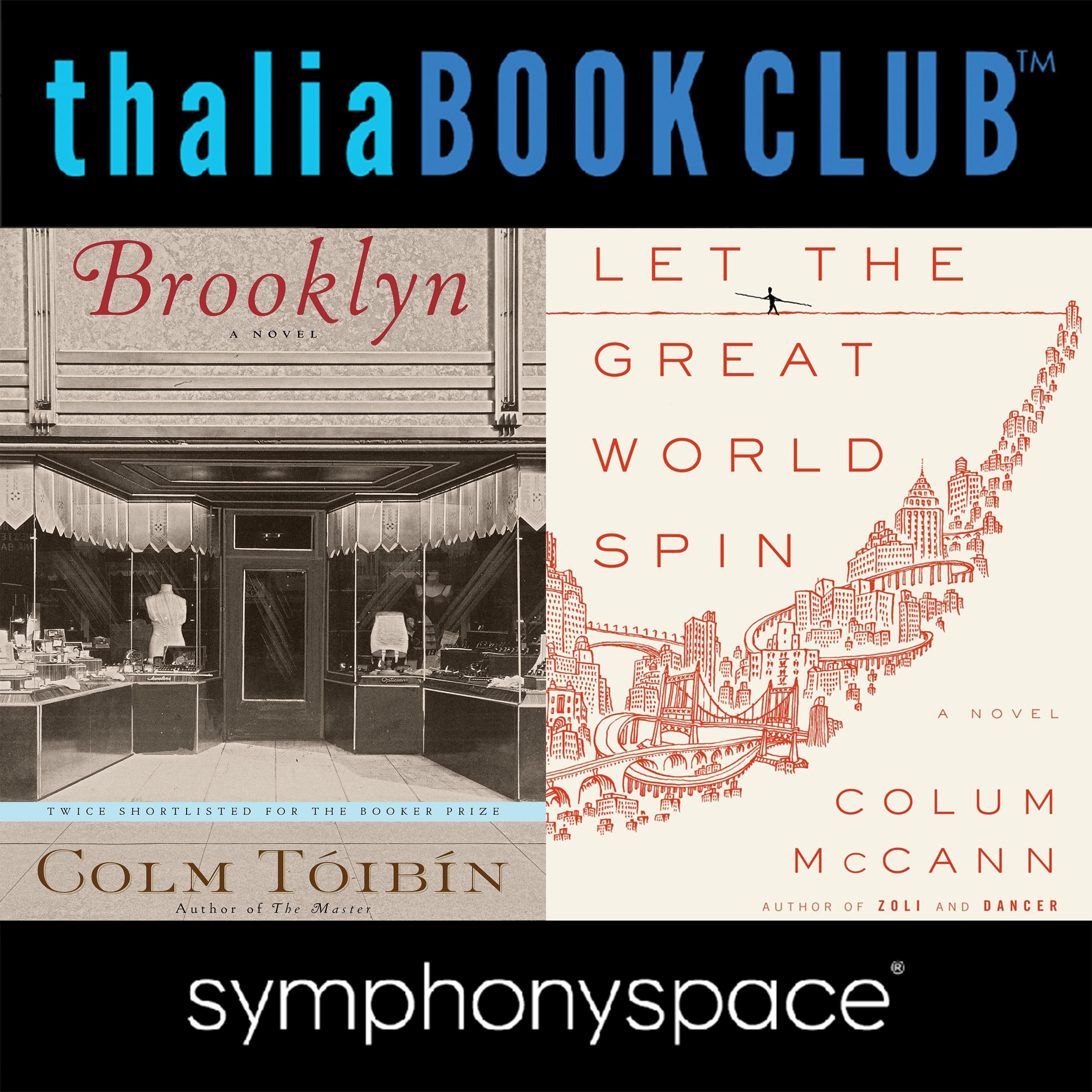 Colum McCann's Let the Great World Spin and Colm Toibin's Brooklyn