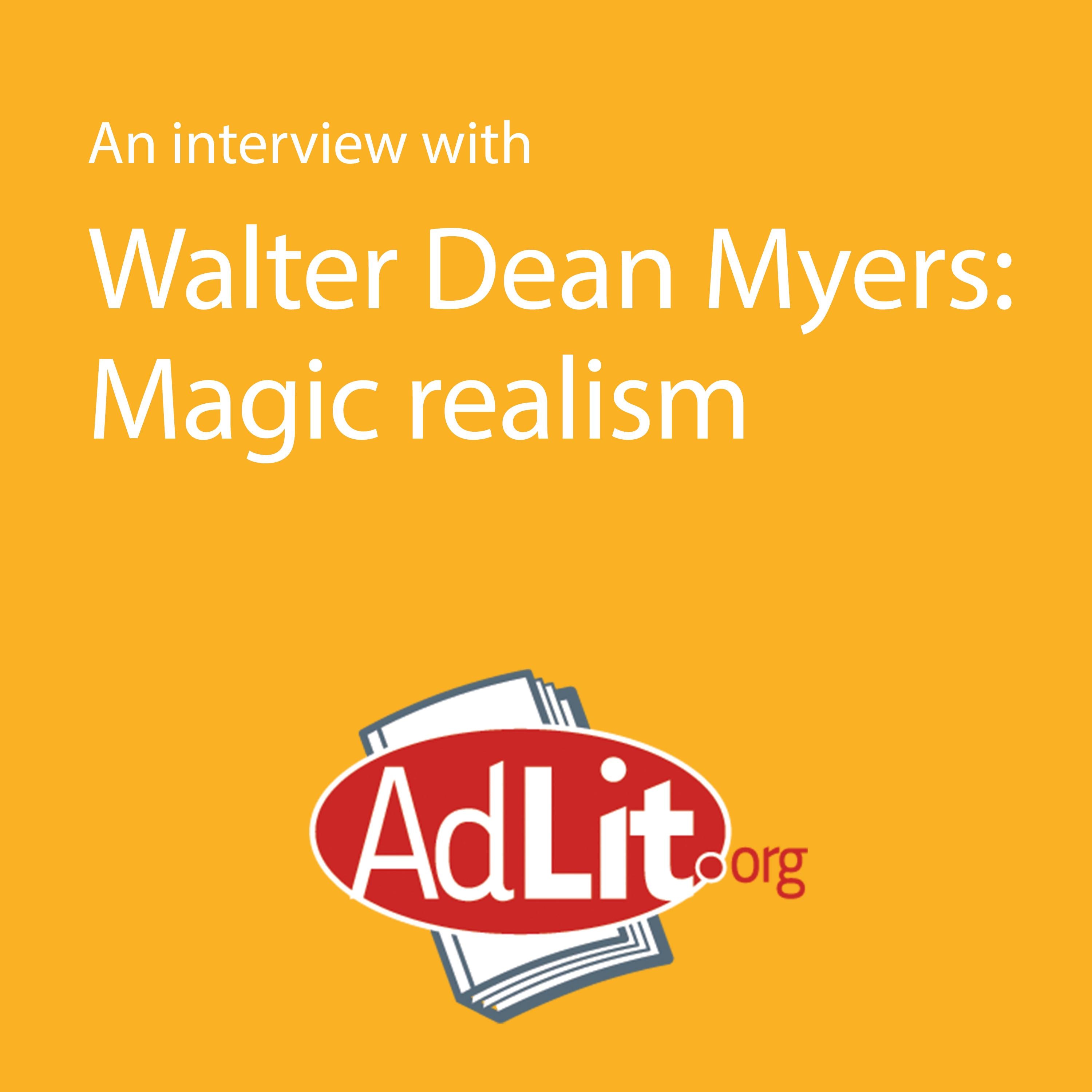 An Interview With Walter Dean Myers on Magic Realism