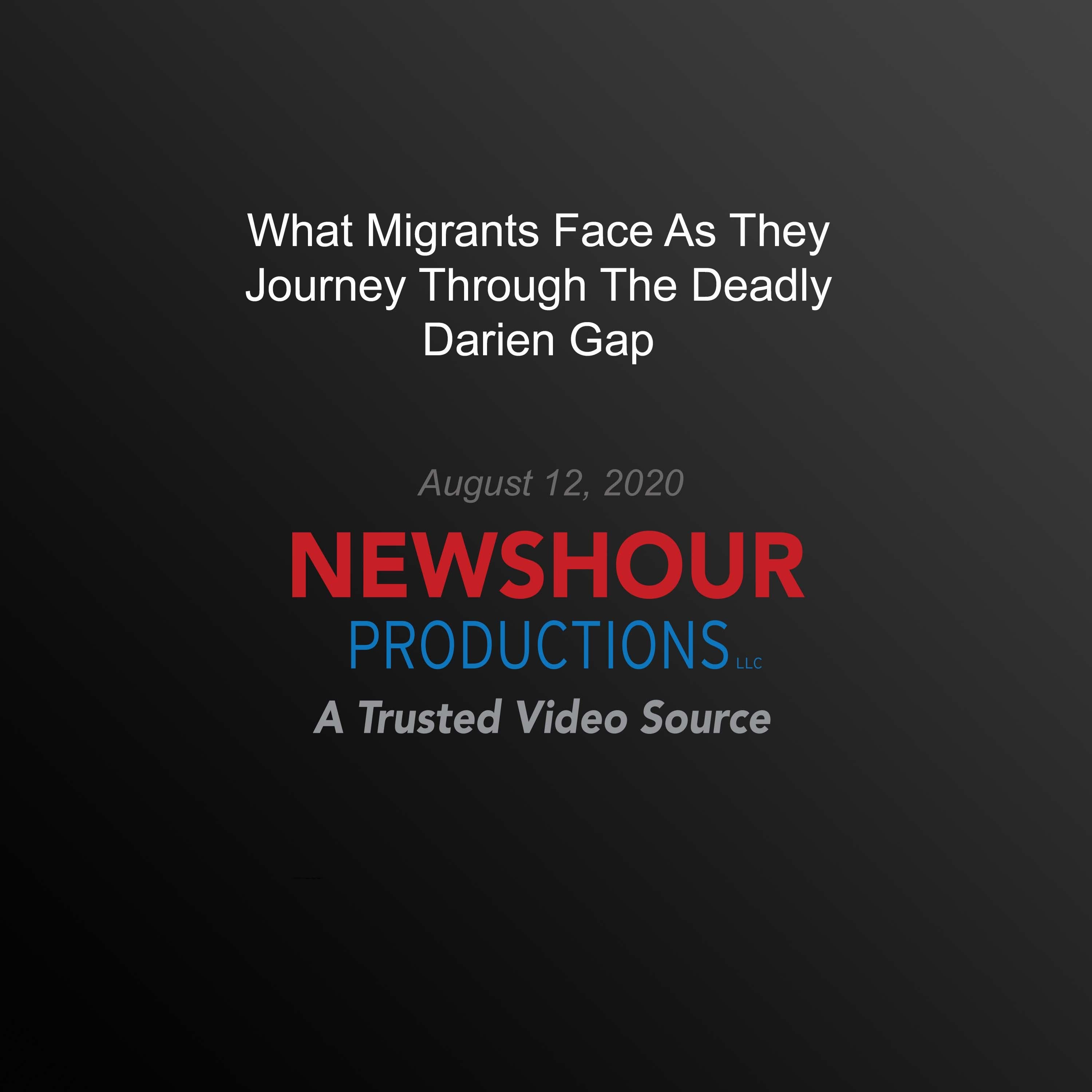 What Migrants Face As They Journey Through The Deadly Darien Gap