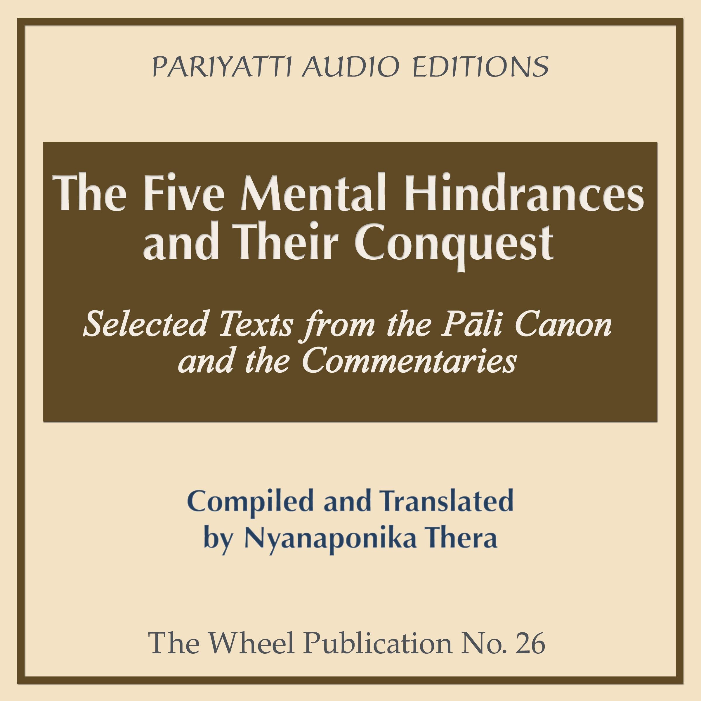 The Five Mental Hindrances and Their Conquest
