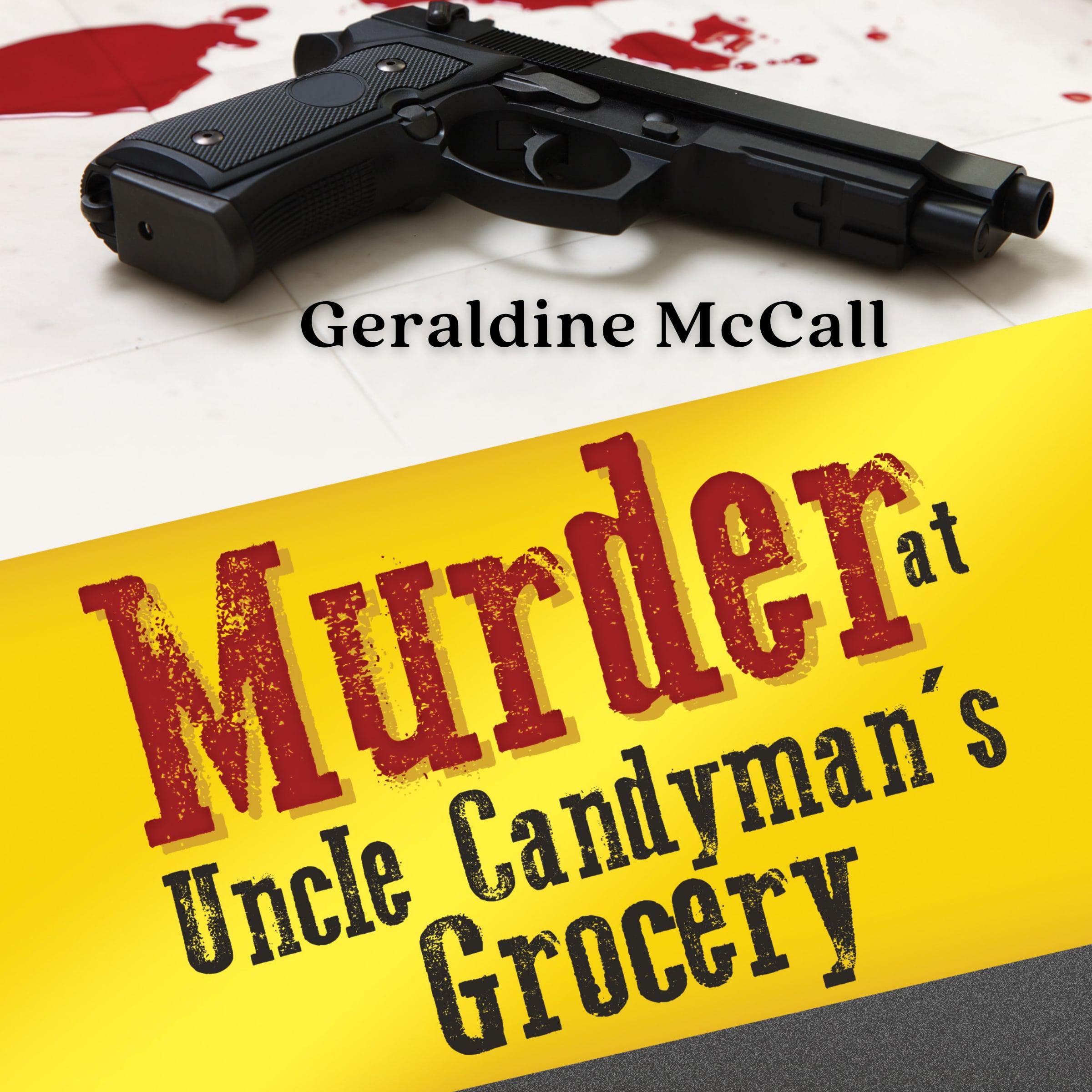 Murder at Uncle Candyman's Grocery