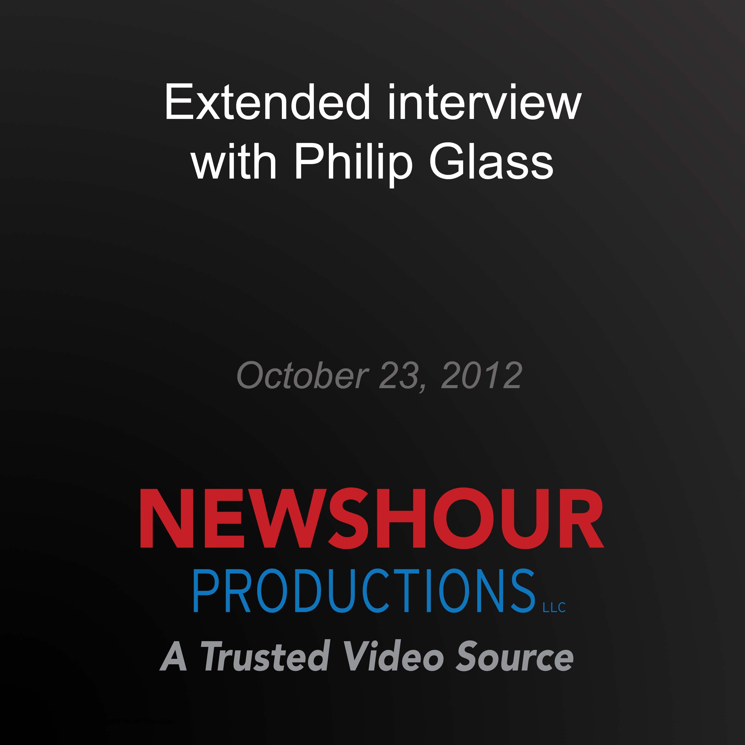 Extended interview with Philip Glass