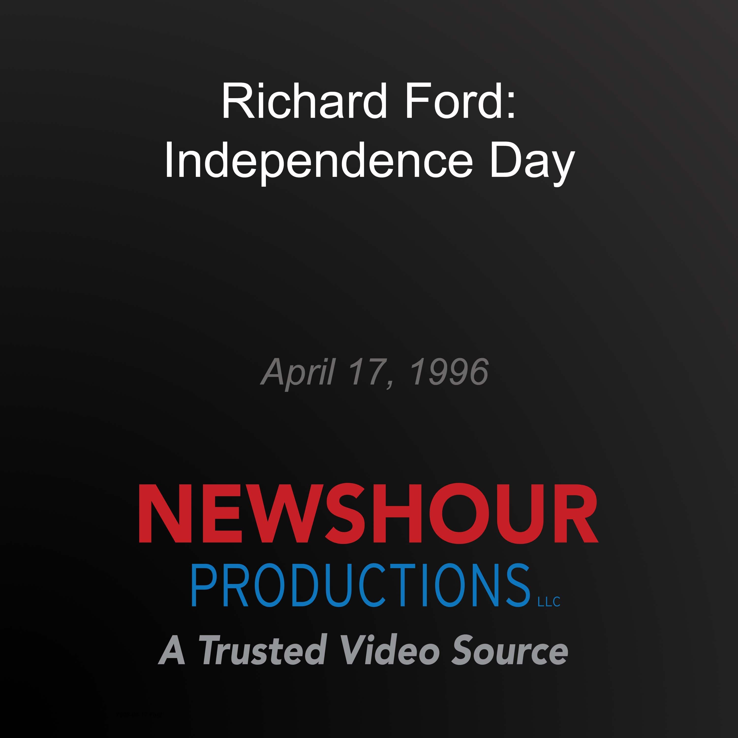 Richard Ford: Independence Day