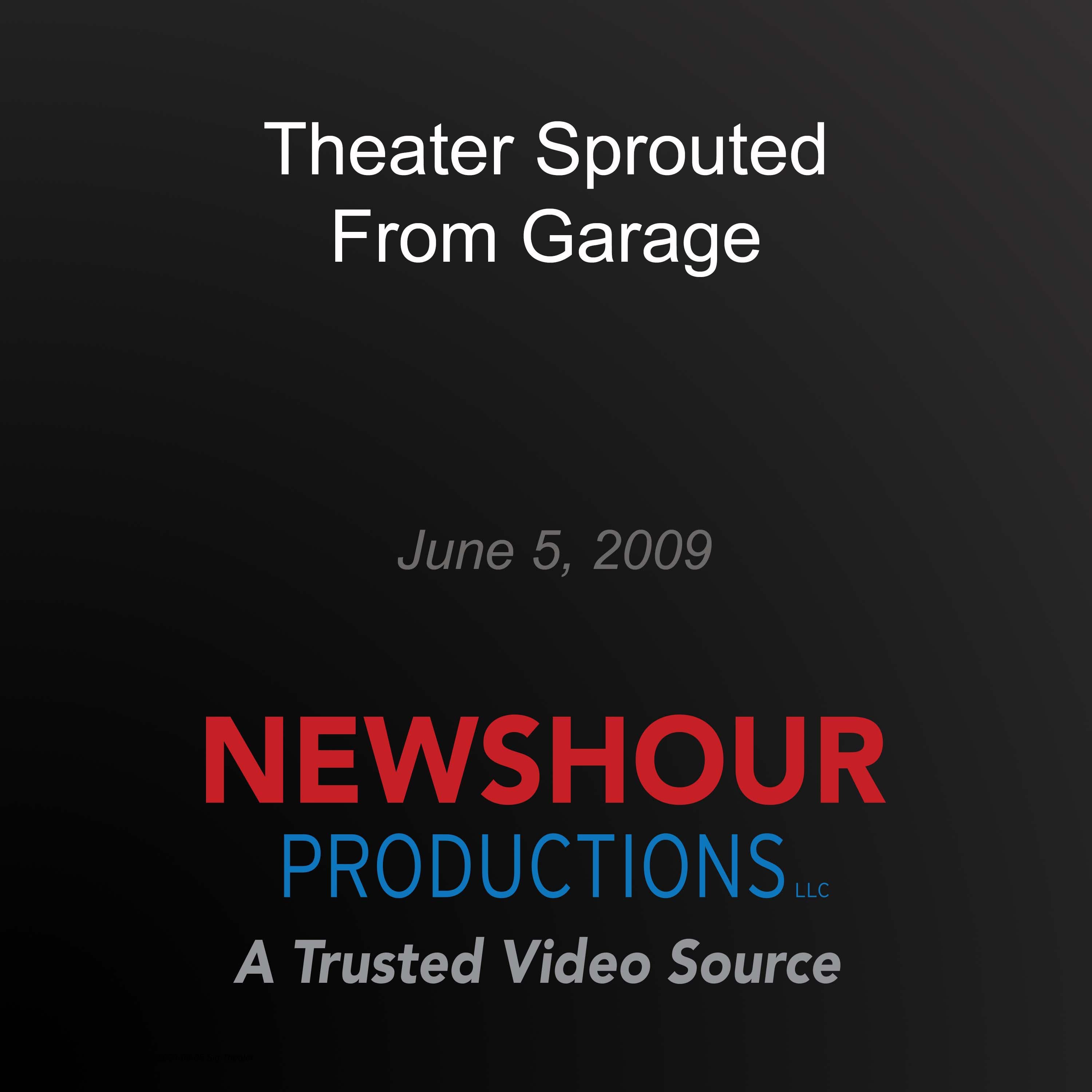 Theater Sprouted From Garage