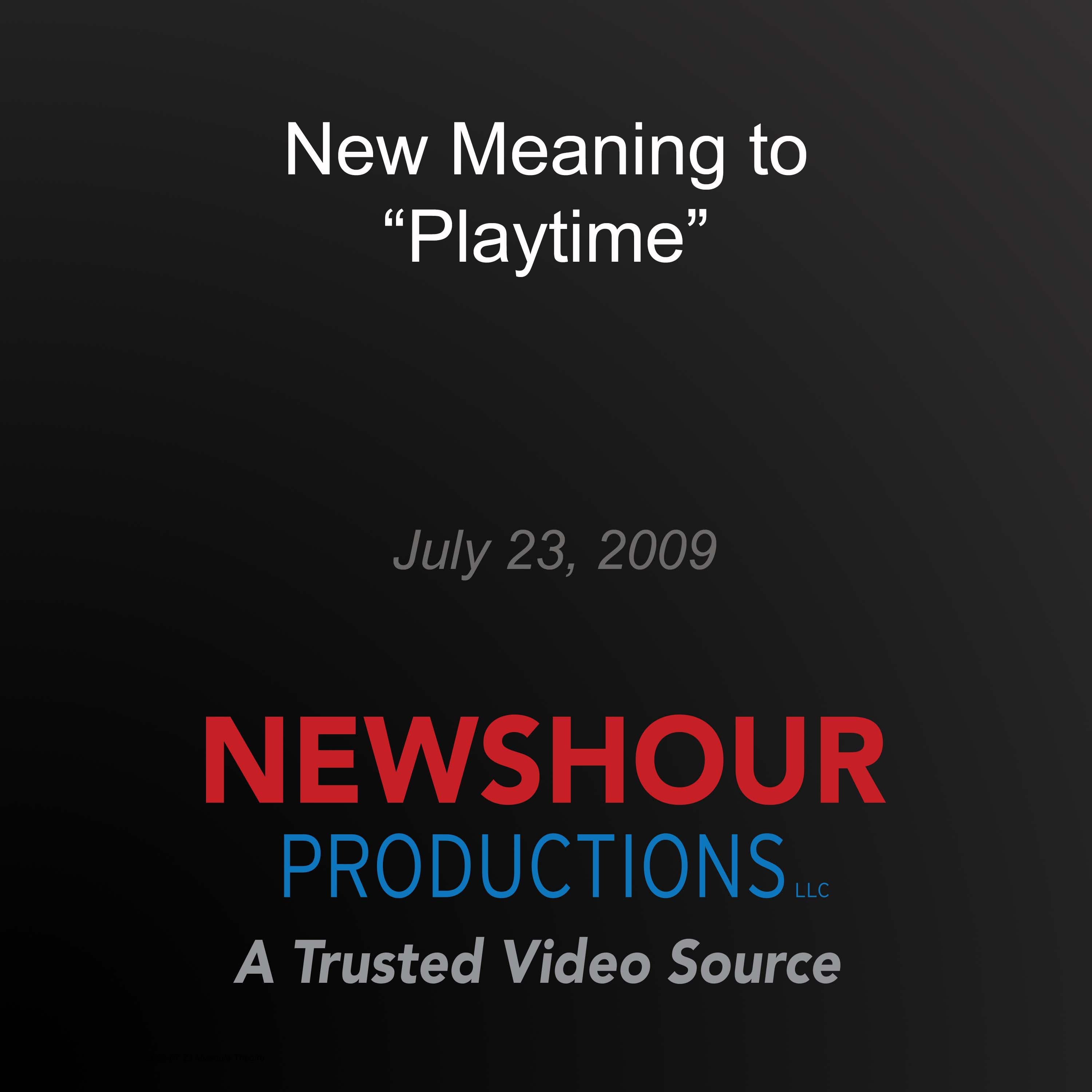 New Meaning to "Playtime"