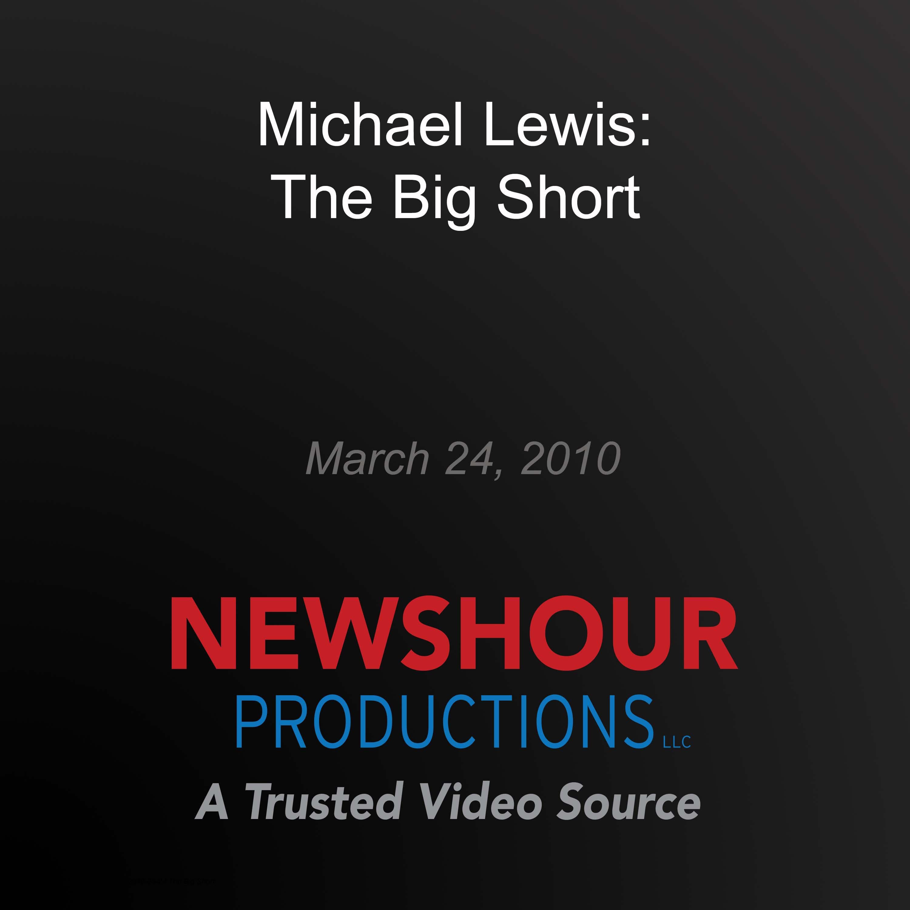 Michael Lewis: The Big Short