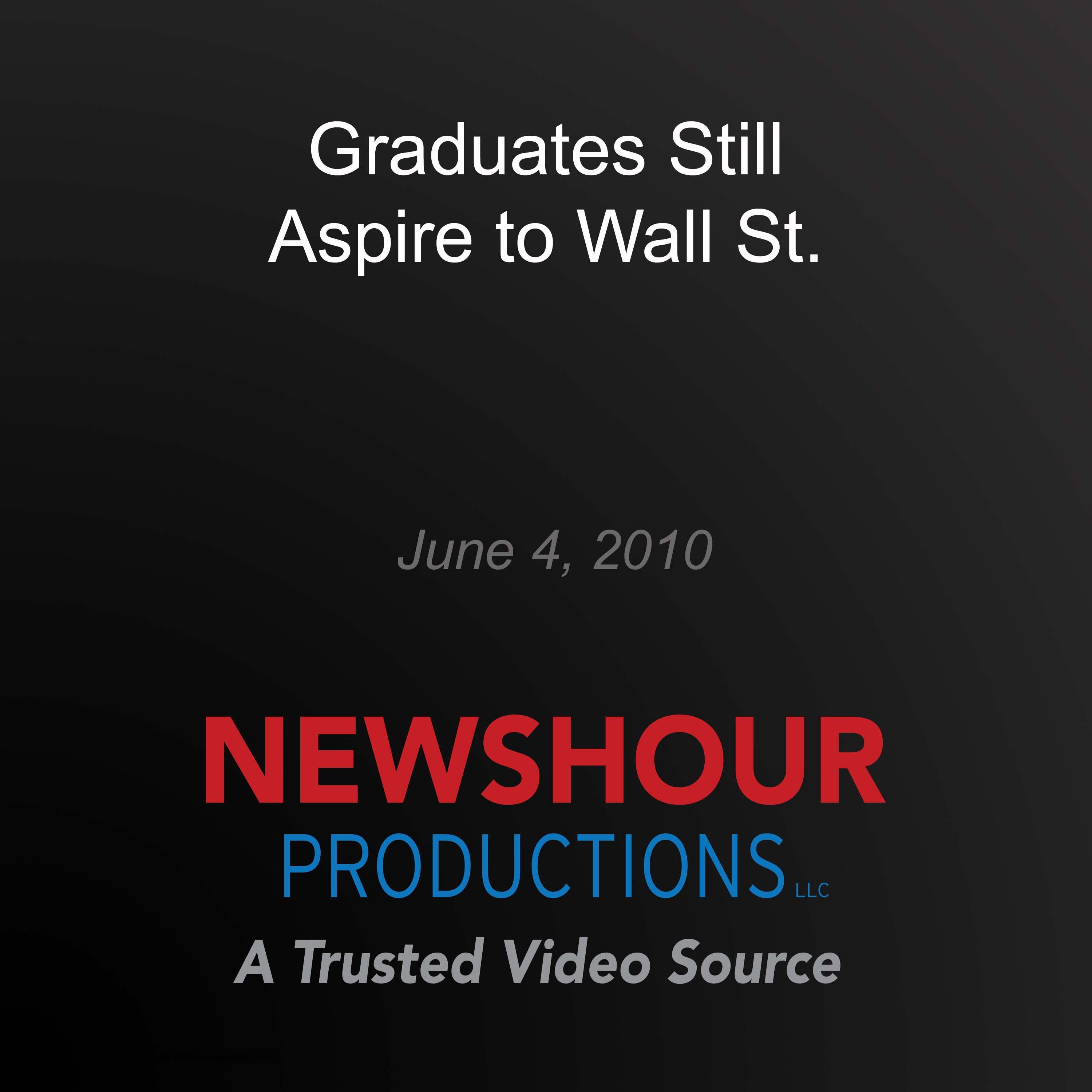 Graduates Still Aspire to Wall St.