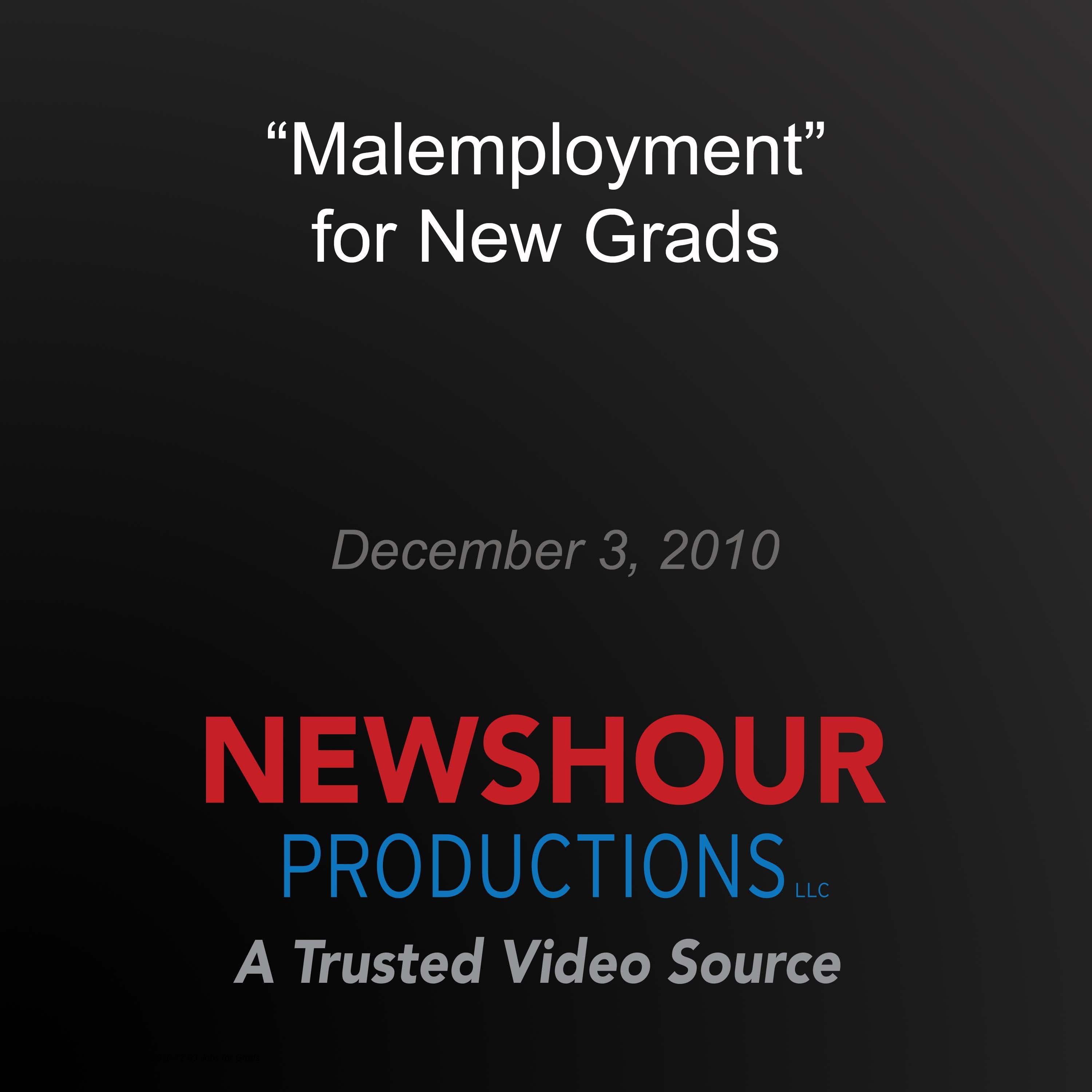 "Malemployment" for New Grads