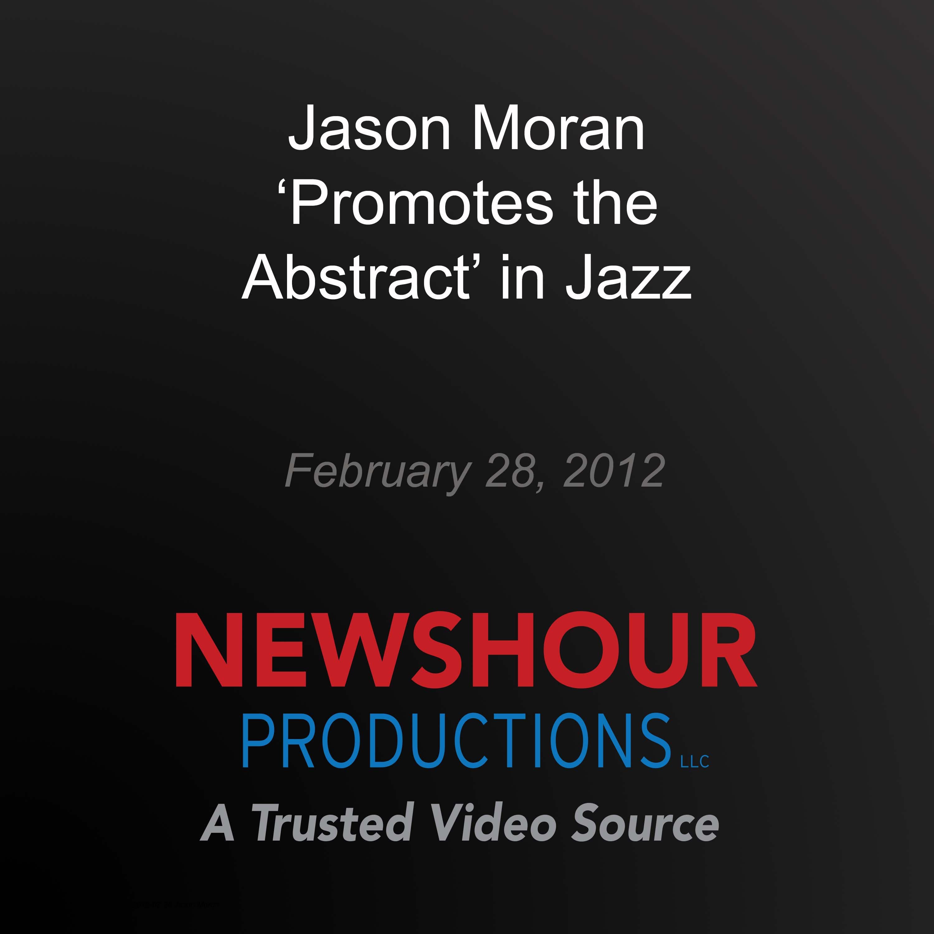 Jason Moran 'Promotes the Abstract' in Jazz