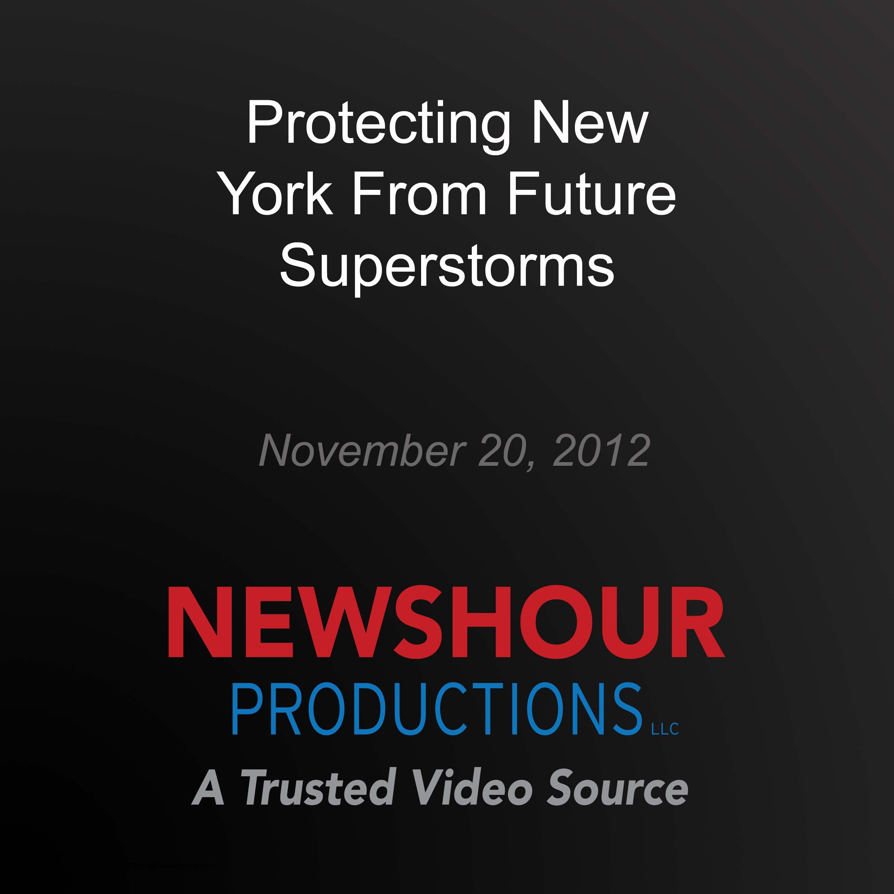 Protecting New York From Future Superstorms