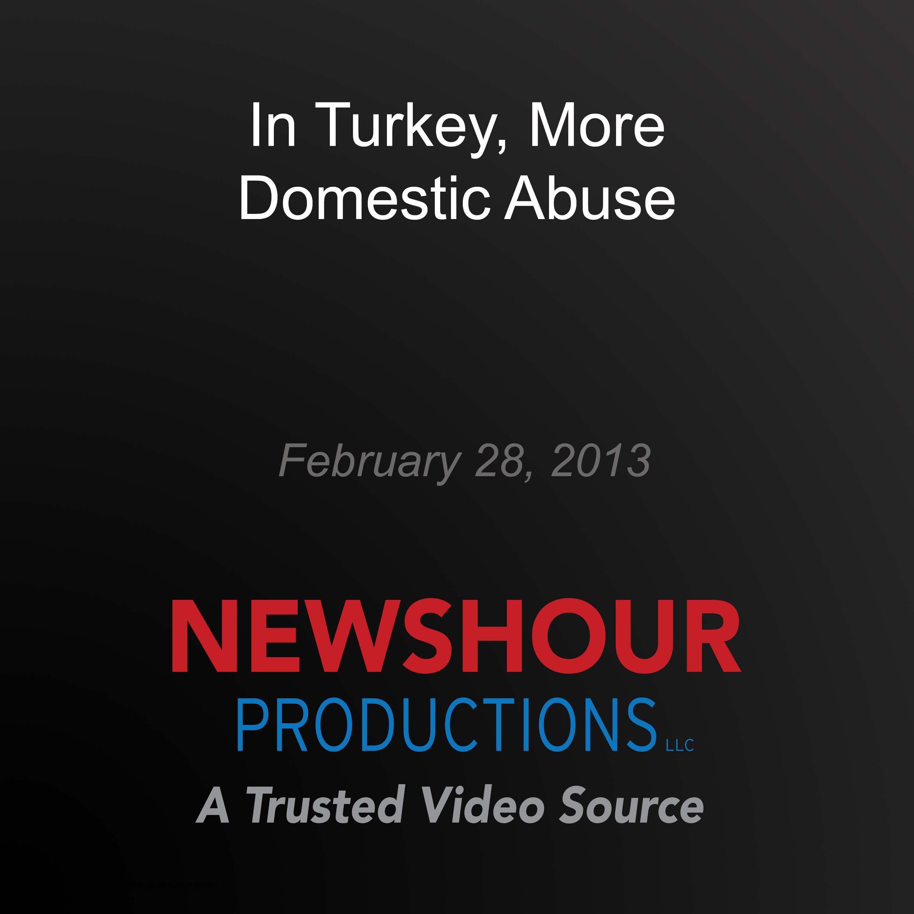 In Turkey, More Domestic Abuse