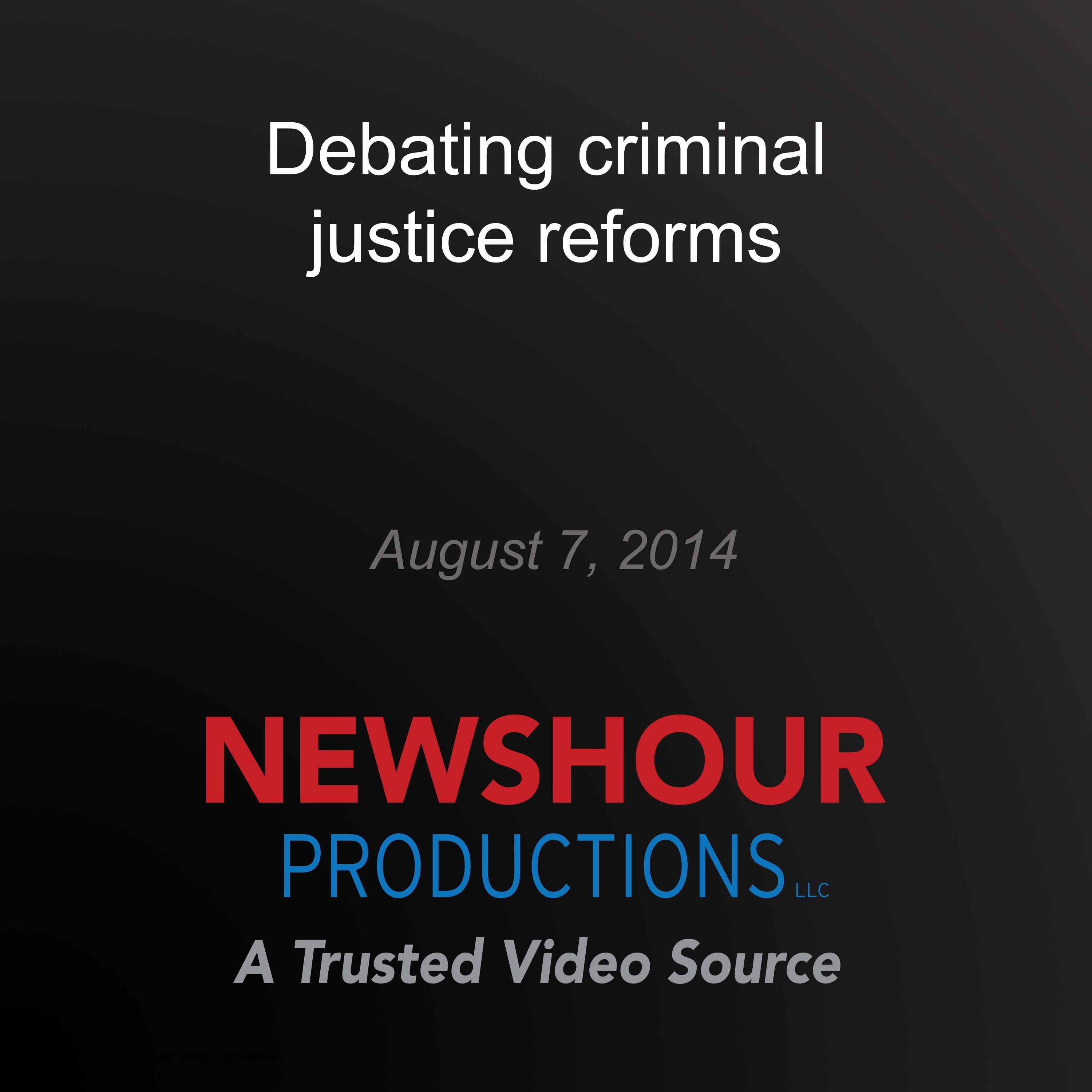 Debating criminal justice reforms