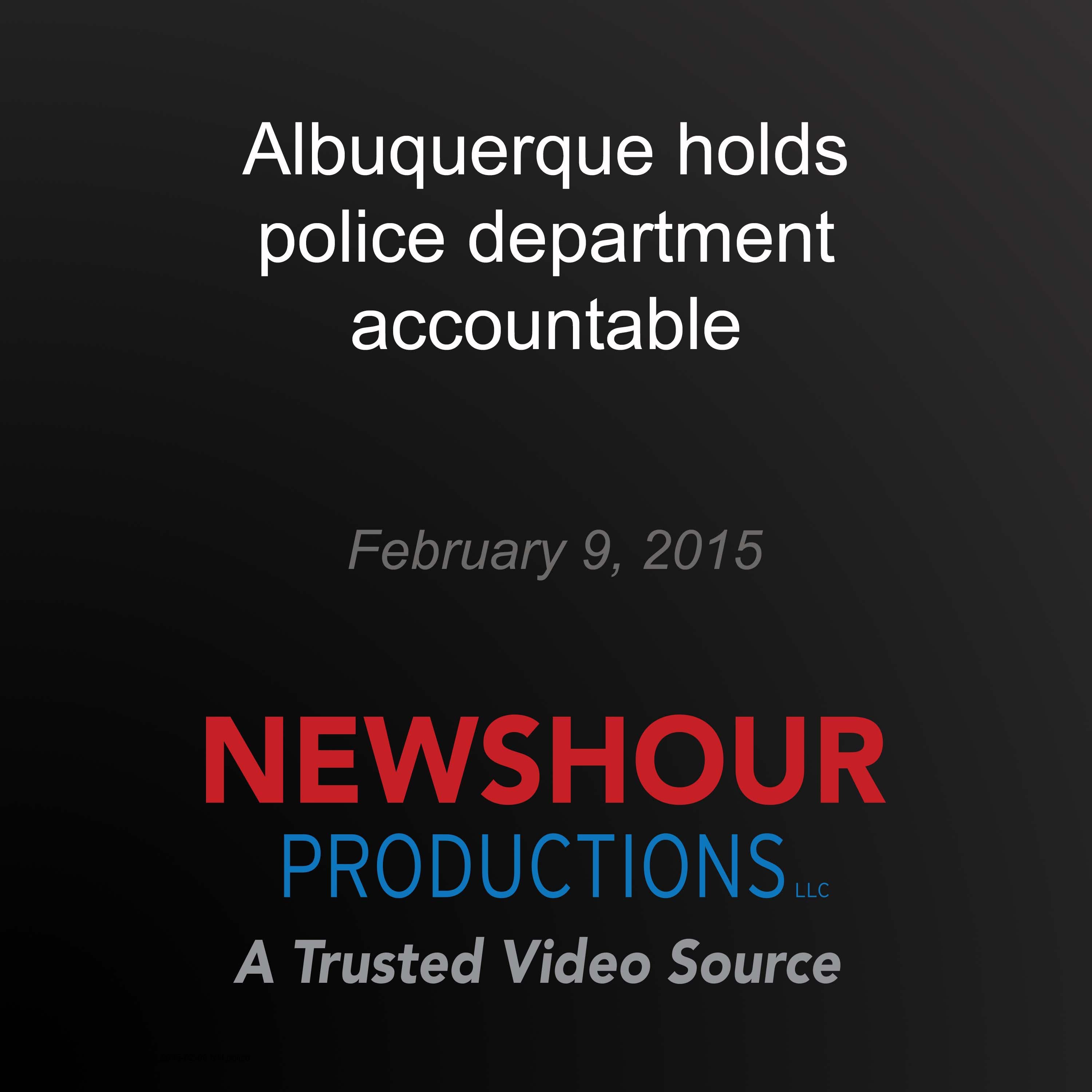 Albuquerque holds police department accountable