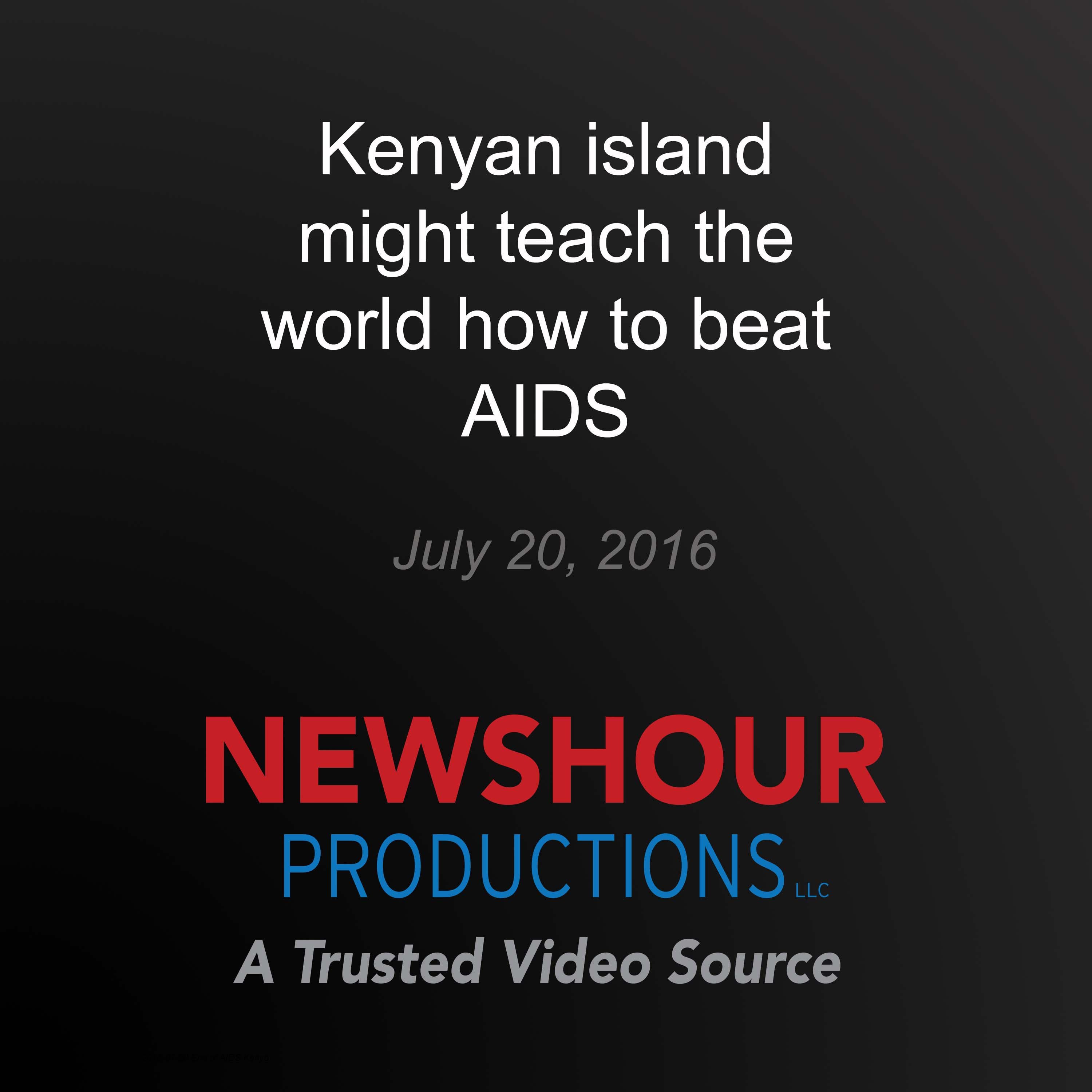 Kenyan island might teach the world how to beat AIDS