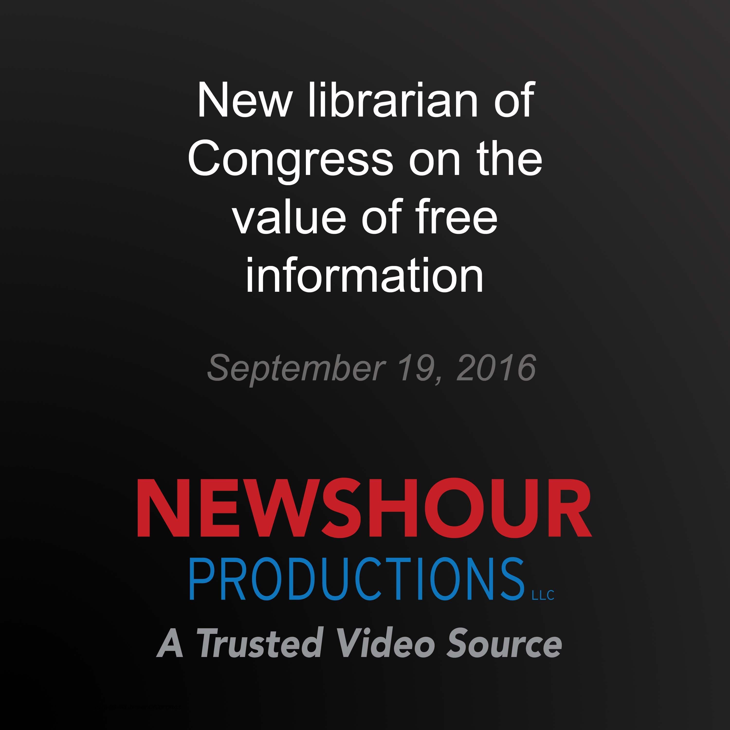 New librarian of Congress on the value of free information