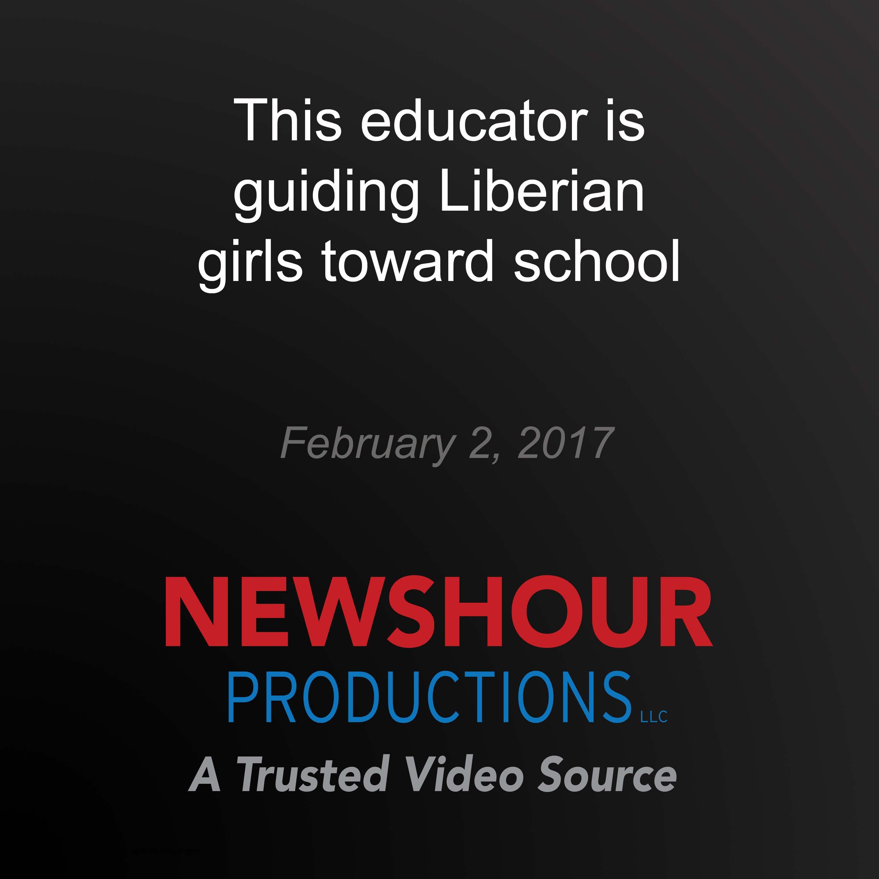 This educator is guiding Liberian girls toward school